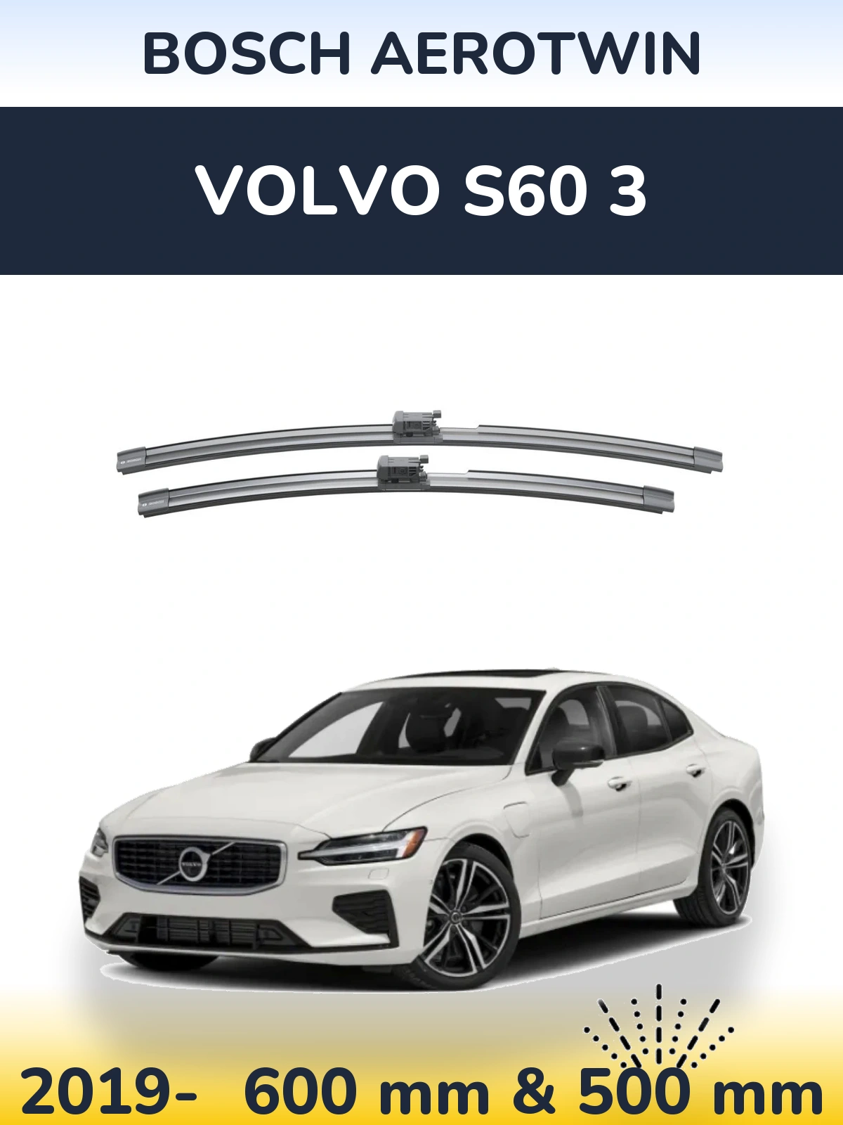 Sada předních stěračů BOSCH AeroTwin 600 a 500 mm pro Volvo S60 3 2019-2026