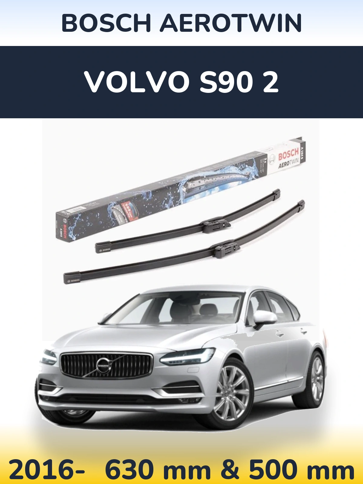 Sada předních stěračů BOSCH AeroTwin 630 a 500 mm pro Volvo S90 2 2016-2026