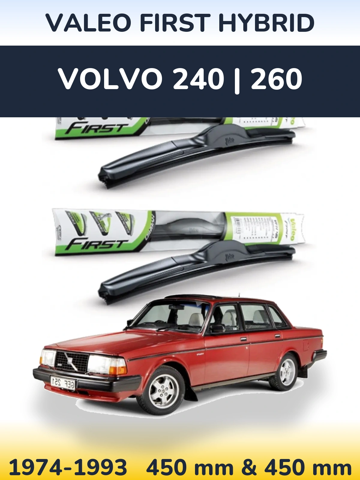 Sada předních stěračů Valeo First Hybrid 450 a 450 mm pro Volvo 240 | 260 1974-1993
