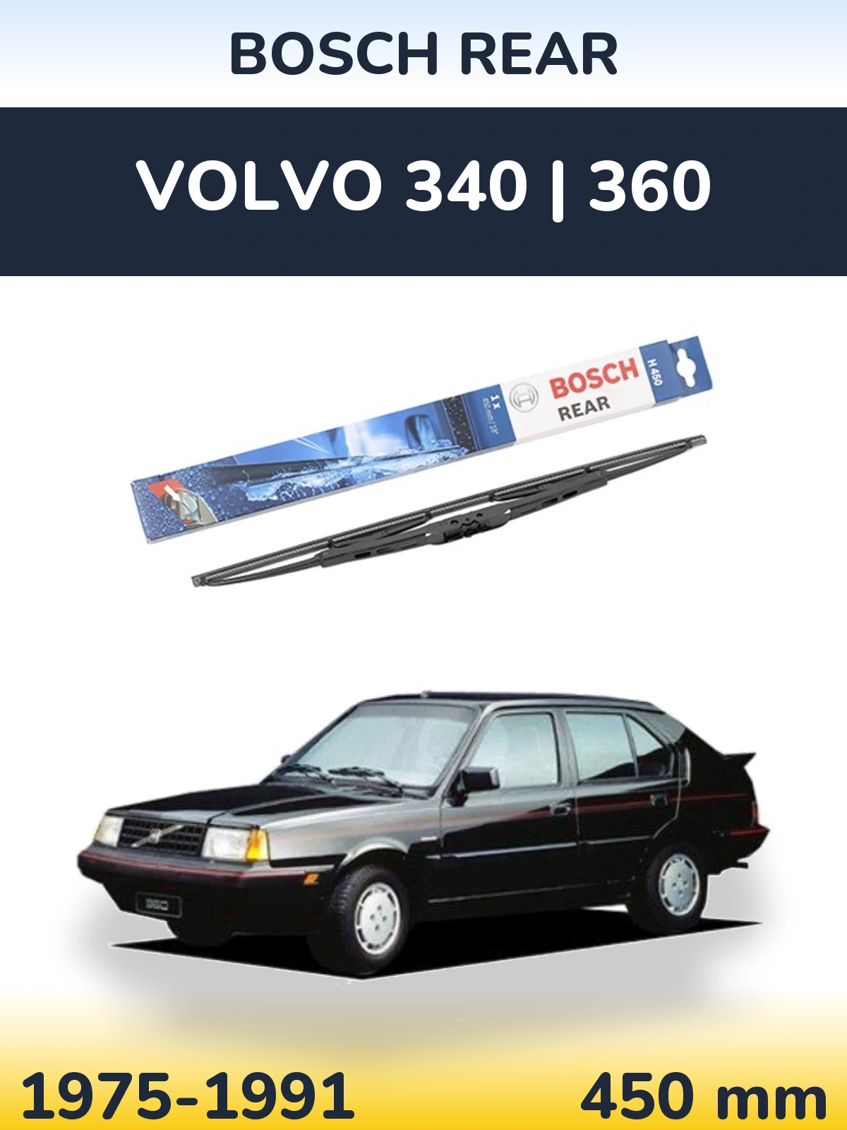 Zadní stěrač BOSCH Rear 450 mm pro Volvo 340 | 360 1975-1991