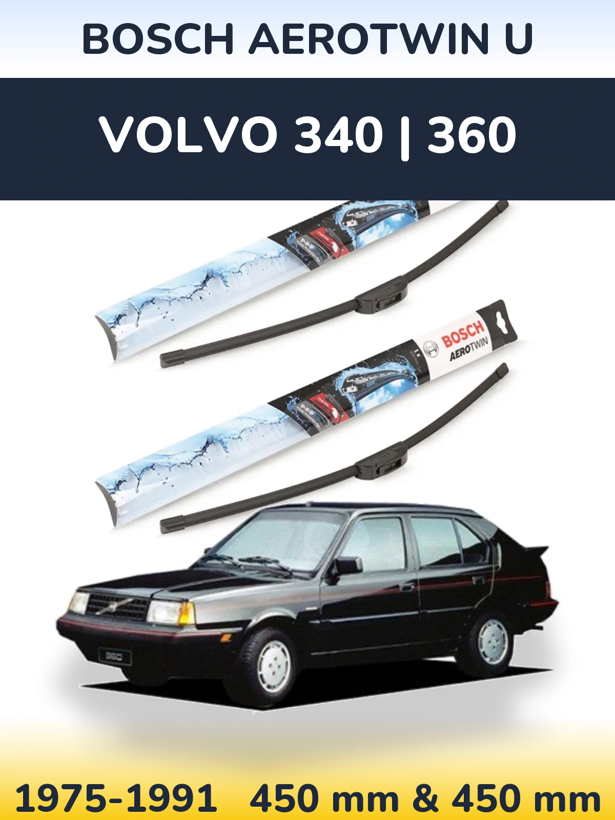 Sada předních stěračů BOSCH AeroTwin U 450 a 450 mm pro Volvo 340 | 360 1975-1991