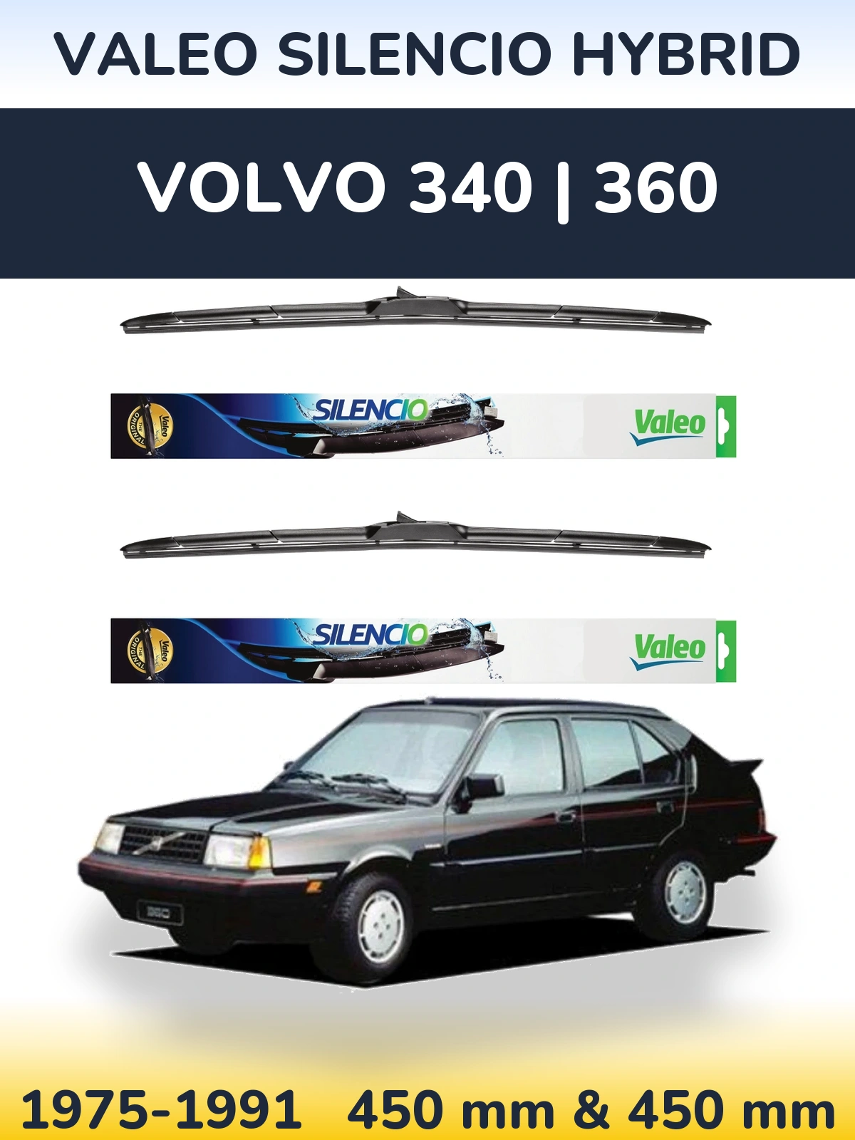 Sada předních stěračů Valeo Silencio Hybrid 450 a 450 mm pro Volvo 340 | 360 1975-1991