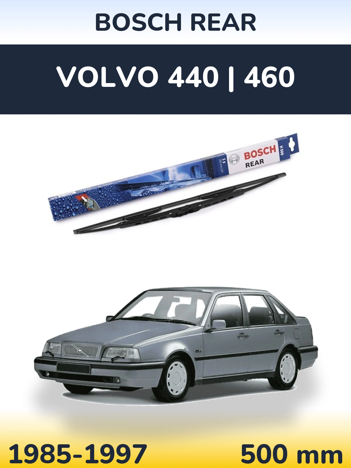 Zadní stěrač BOSCH Rear 500 mm pro Volvo 440 | 460 1985-1997