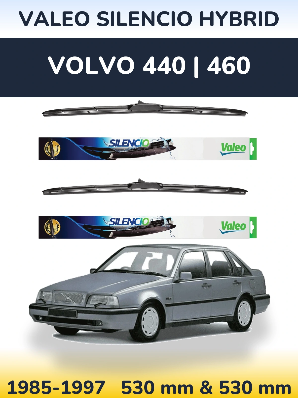 Sada předních stěračů Valeo Silencio Hybrid 530 a 530 mm pro Volvo 440 | 460 1985-1997