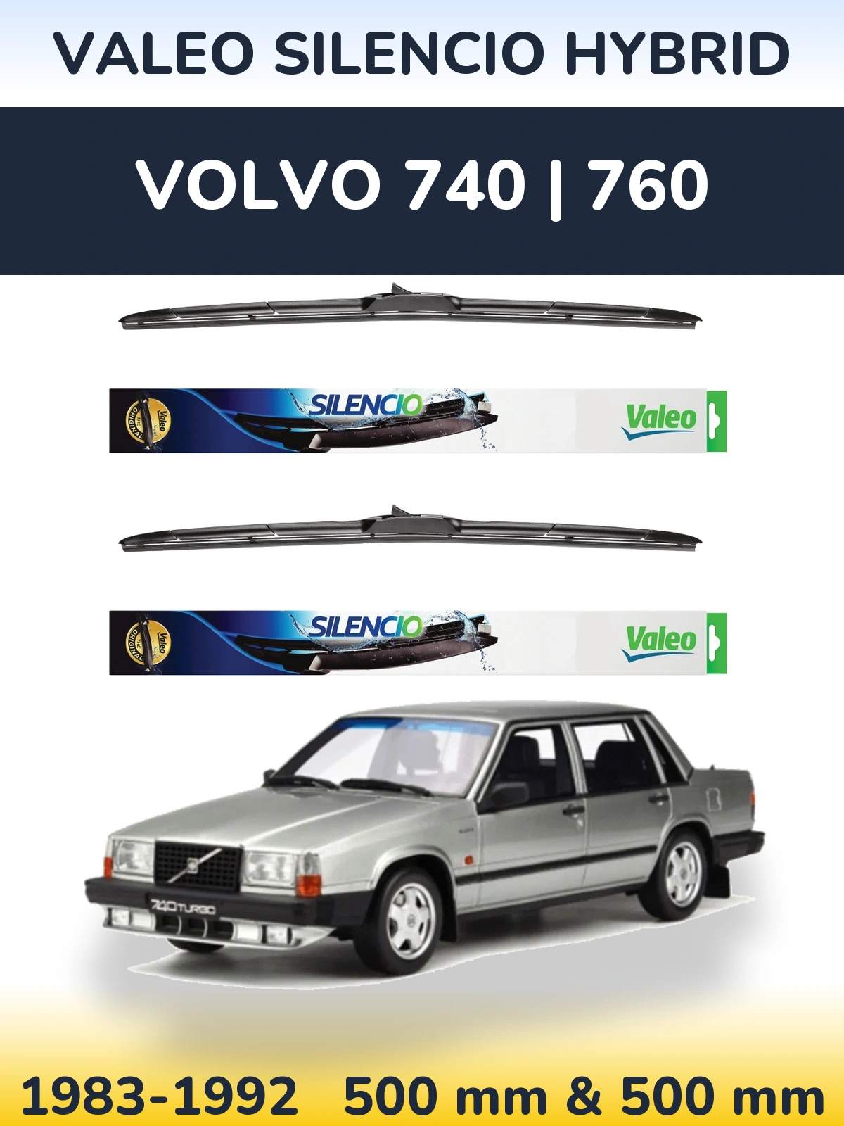 Sada předních stěračů Valeo Silencio Hybrid 500 a 500 mm pro Volvo 740 | 760 1983-1992