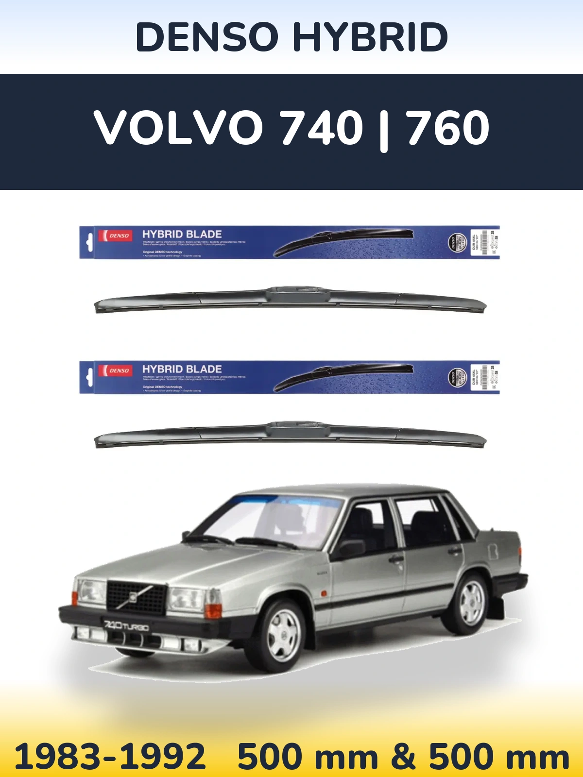 Комплект передніх щіток Denso Hybrid 500 & 500 мм для Volvo 740 | 760 1983-1992