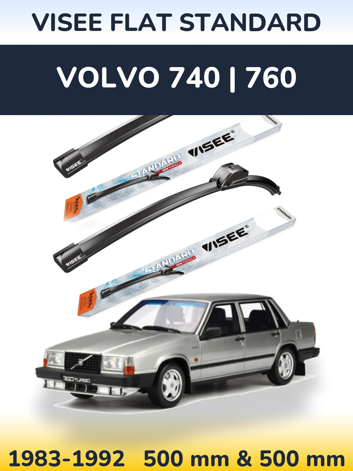 Sada předních stěračů VISEE FLAT STANDARD 500 a 500 mm pro Volvo 740 | 760 1983-1992
