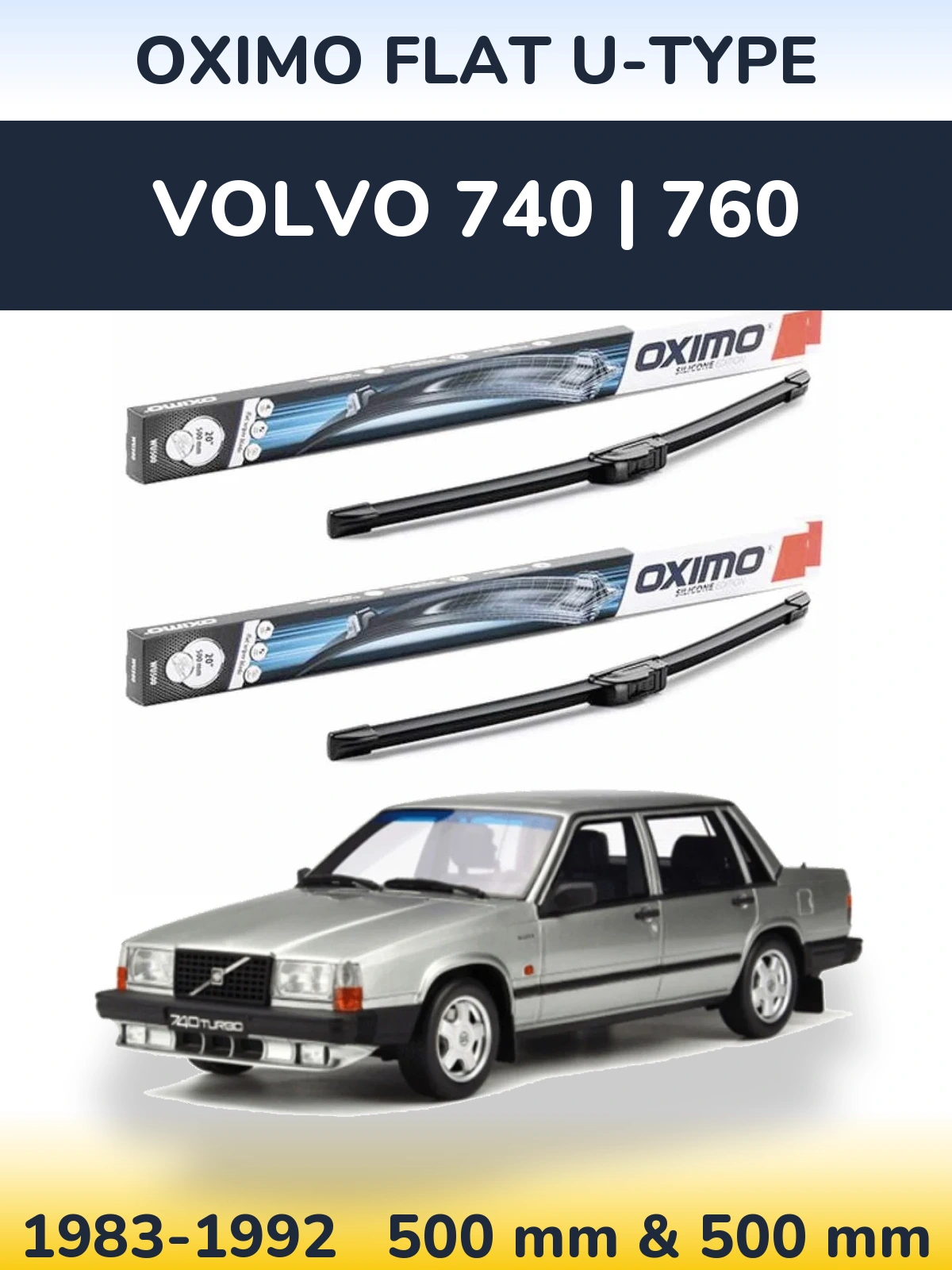Sada předních stěračů Oximo Flat U-type 500 a 500 mm pro Volvo 740 | 760 1983-1992