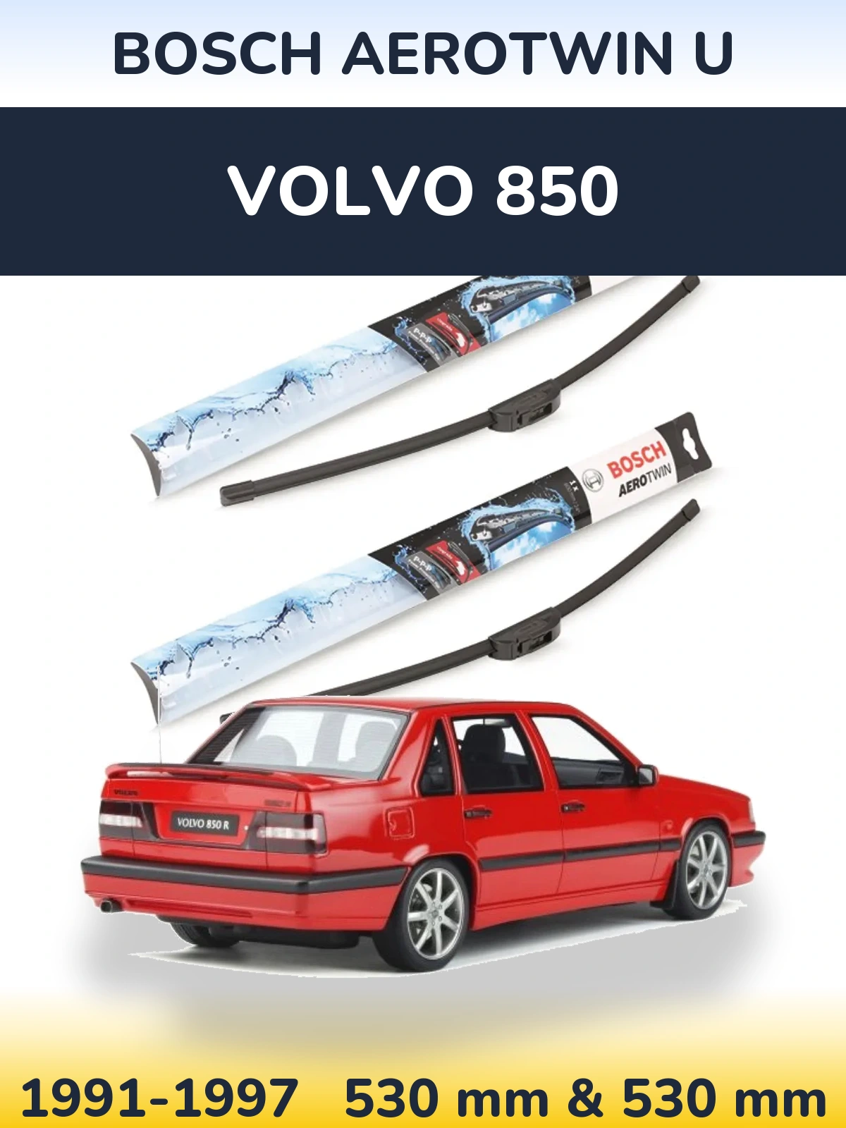 Sada předních stěračů BOSCH AeroTwin U 530 a 530 mm pro Volvo 850 1991-1997