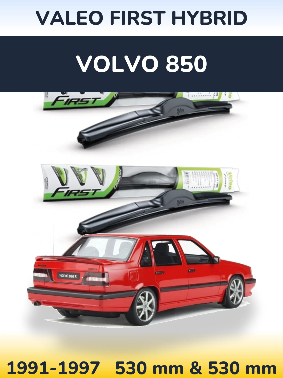 Sada předních stěračů Valeo First Hybrid 530 a 530 mm pro Volvo 850 1991-1997