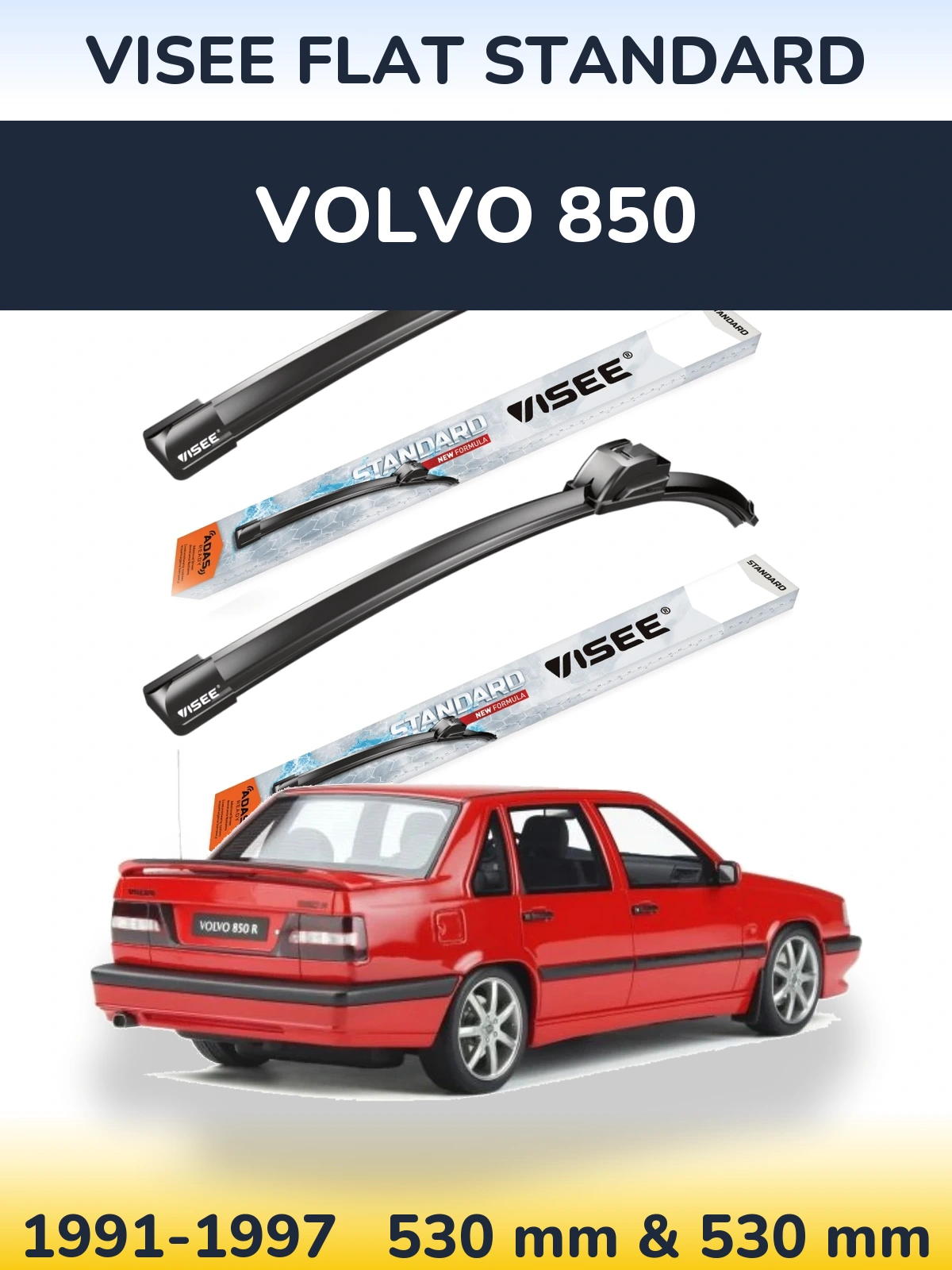Sada předních stěračů VISEE FLAT STANDARD 530 a 530 mm pro Volvo 850 1991-1997