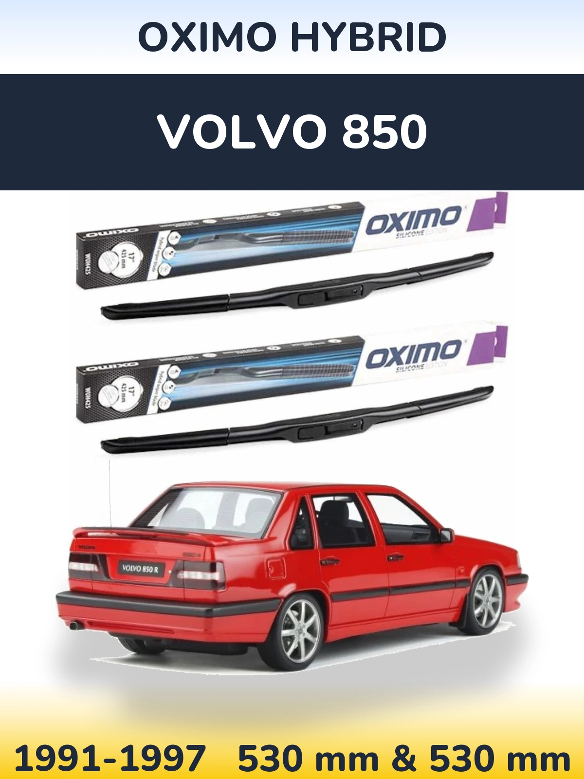 Sada předních stěračů Oximo Hybrid 530 a 530 mm pro Volvo 850 1991-1997