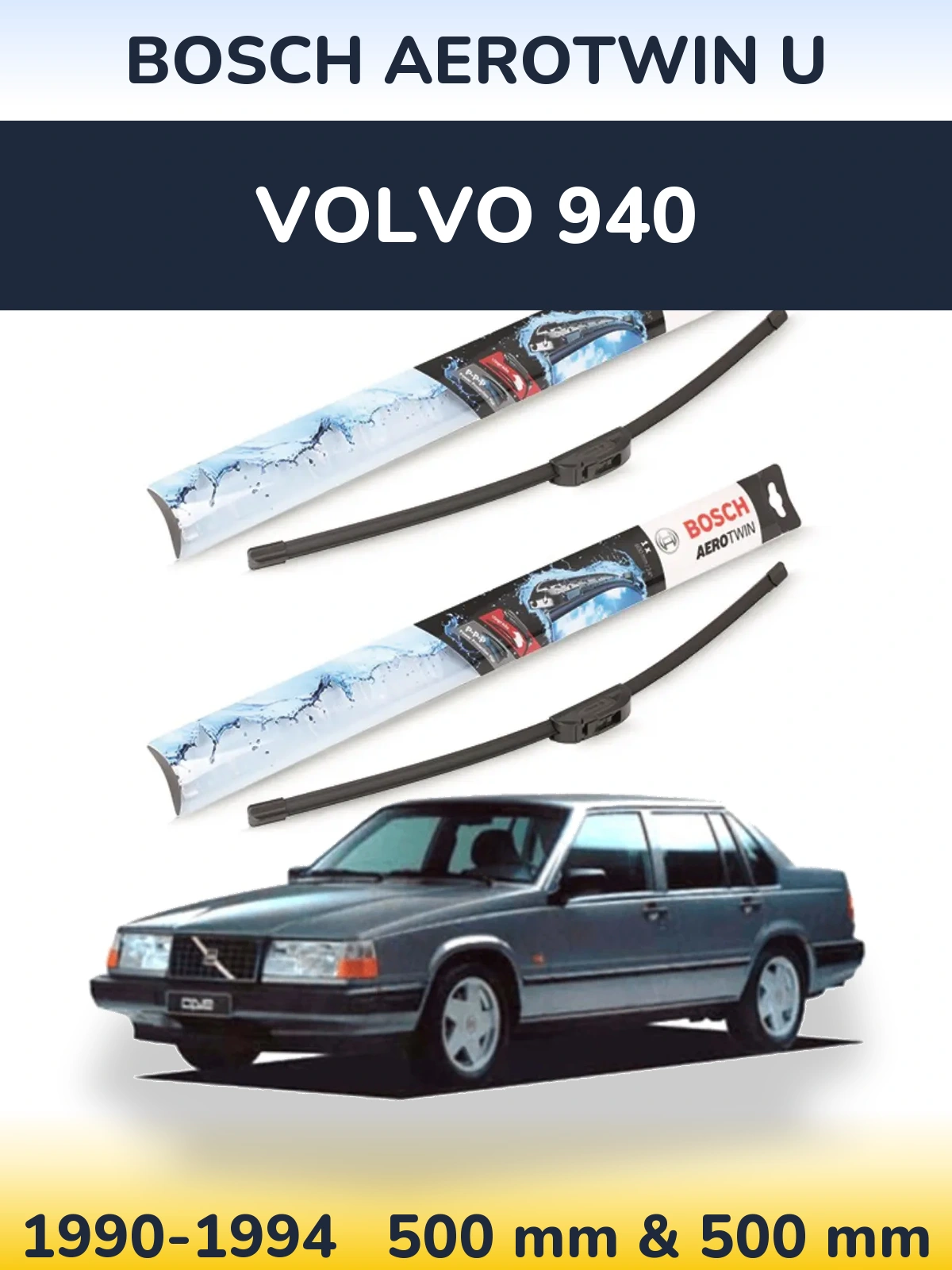 Sada předních stěračů BOSCH AeroTwin U 500 a 500 mm pro Volvo 940 1990-1994