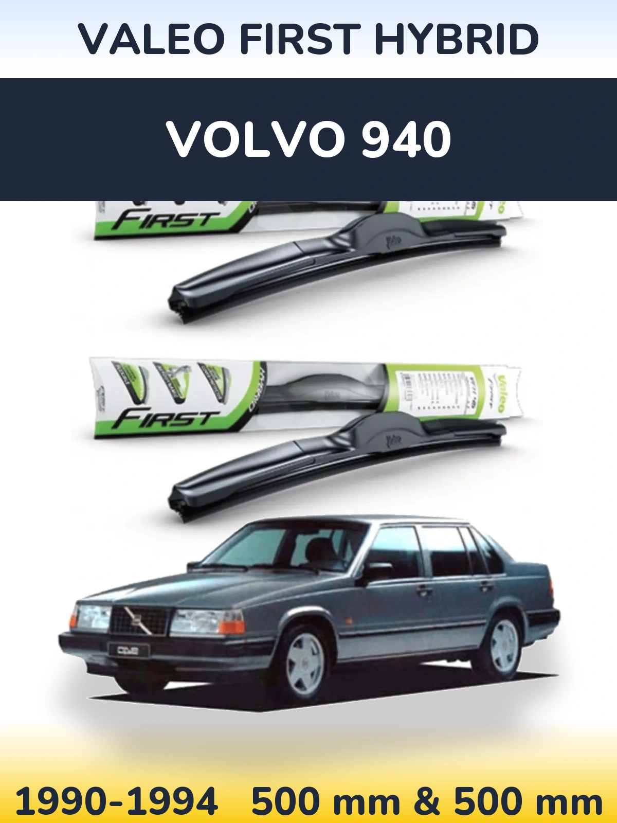 Sada předních stěračů Valeo First Hybrid 500 a 500 mm pro Volvo 940 1990-1994