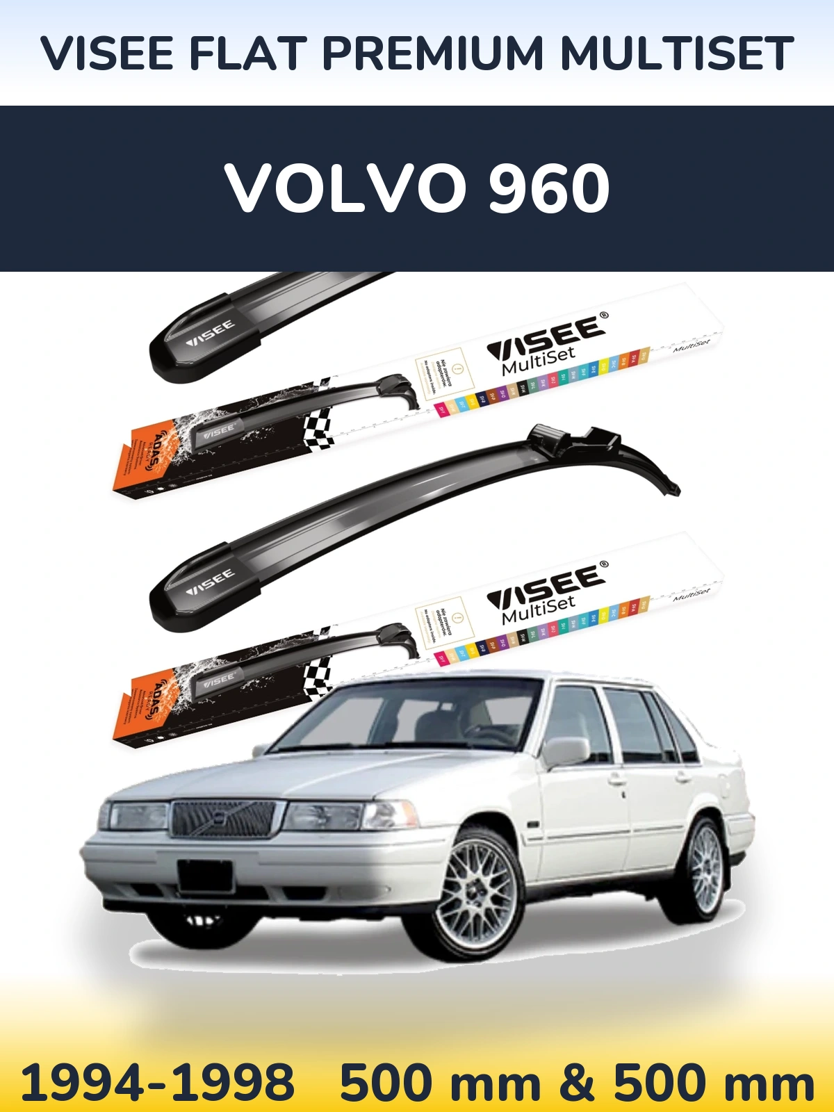 Sada předních stěračů VISEE FLAT PREMIUM MultiSet 500 a 500 mm pro Volvo 960 1994-1998