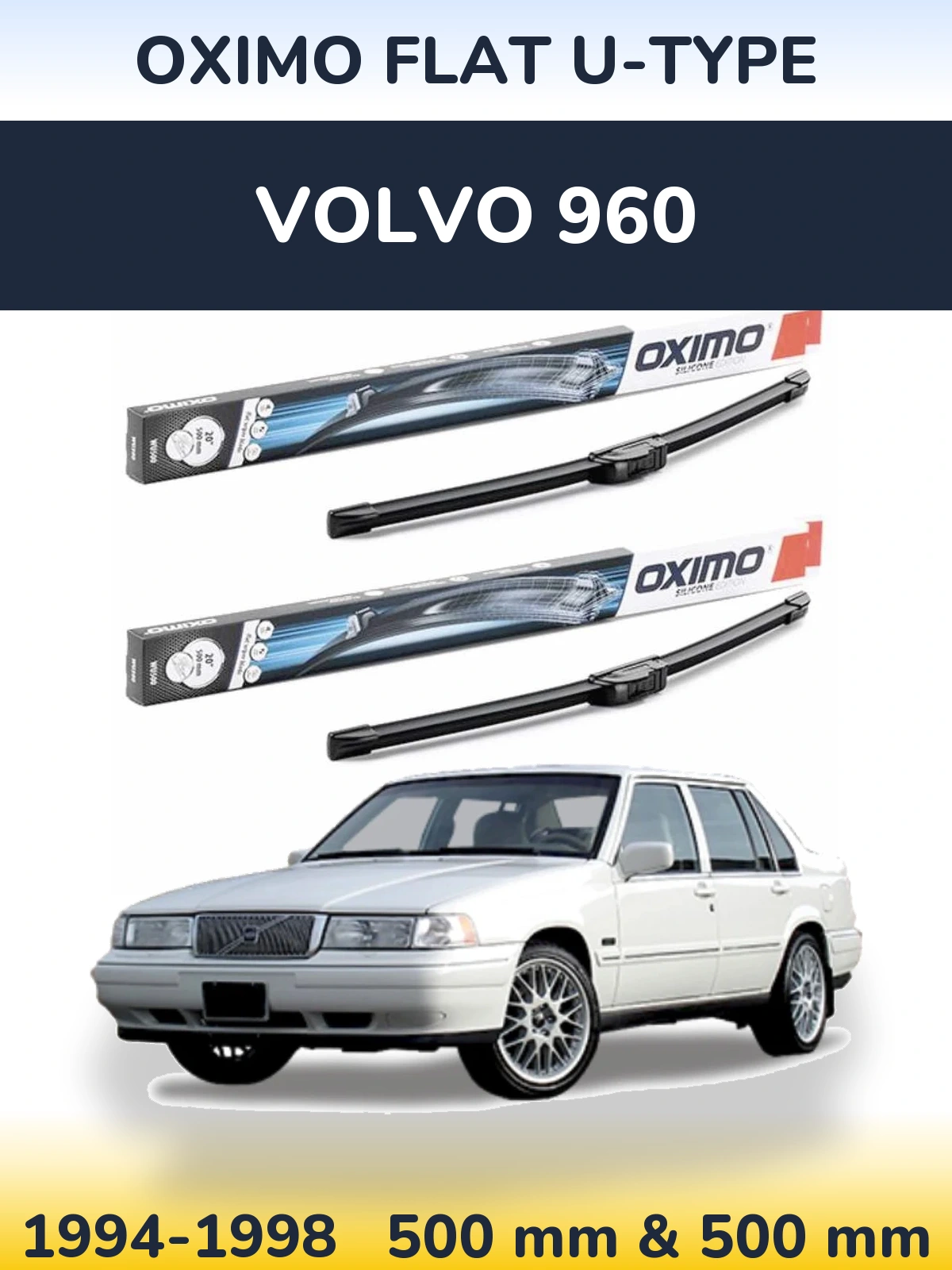 Sada předních stěračů Oximo Flat U-type 500 a 500 mm pro Volvo 960 1994-1998