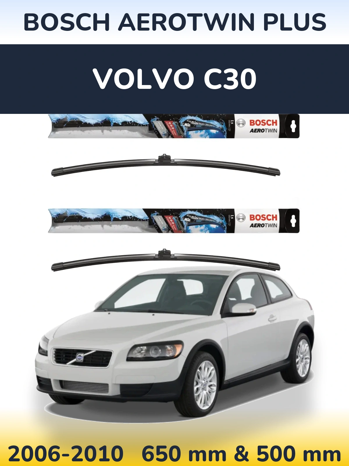 Комплект передніх щіток BOSCH AeroTwin Plus 650 & 500 мм для Volvo C30 2006-2010