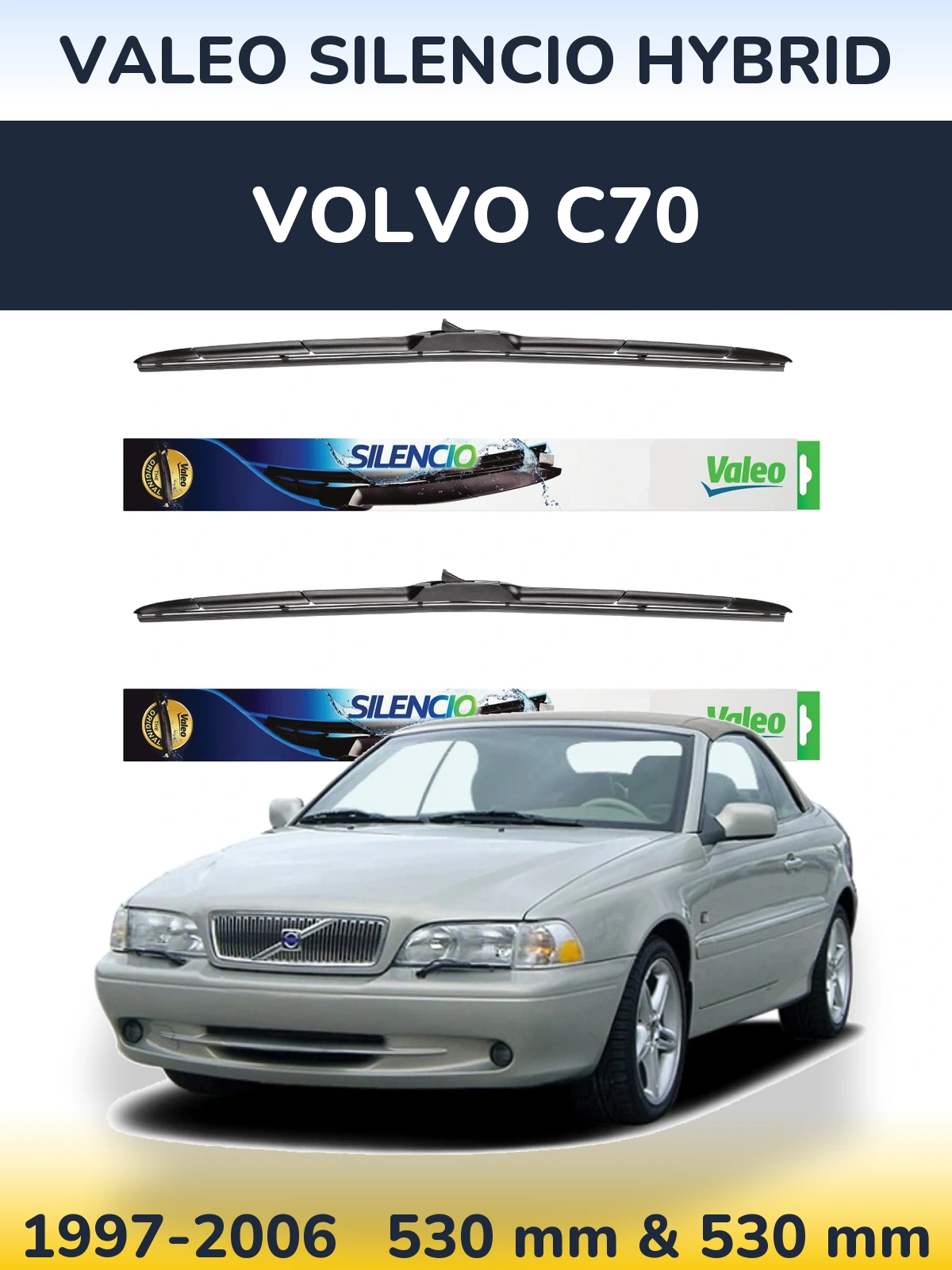 Sada předních stěračů Valeo Silencio Hybrid 530 a 530 mm pro Volvo C70 1997-2006