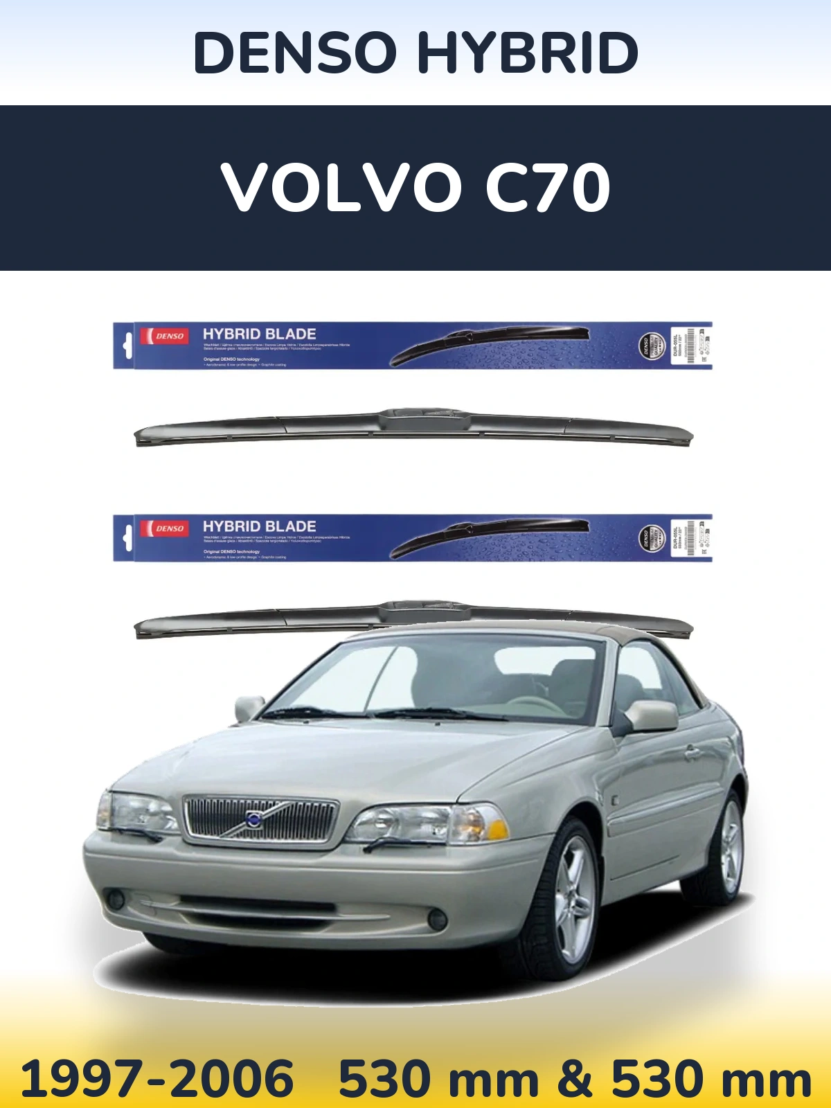Sada předních stěračů Denso Hybrid 530 a 530 mm pro Volvo C70 1997-2006