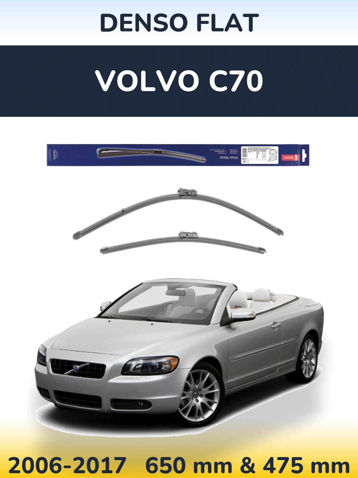 Комплект передніх щіток Denso Flat 650 & 475 мм для Volvo C70 2006-2017