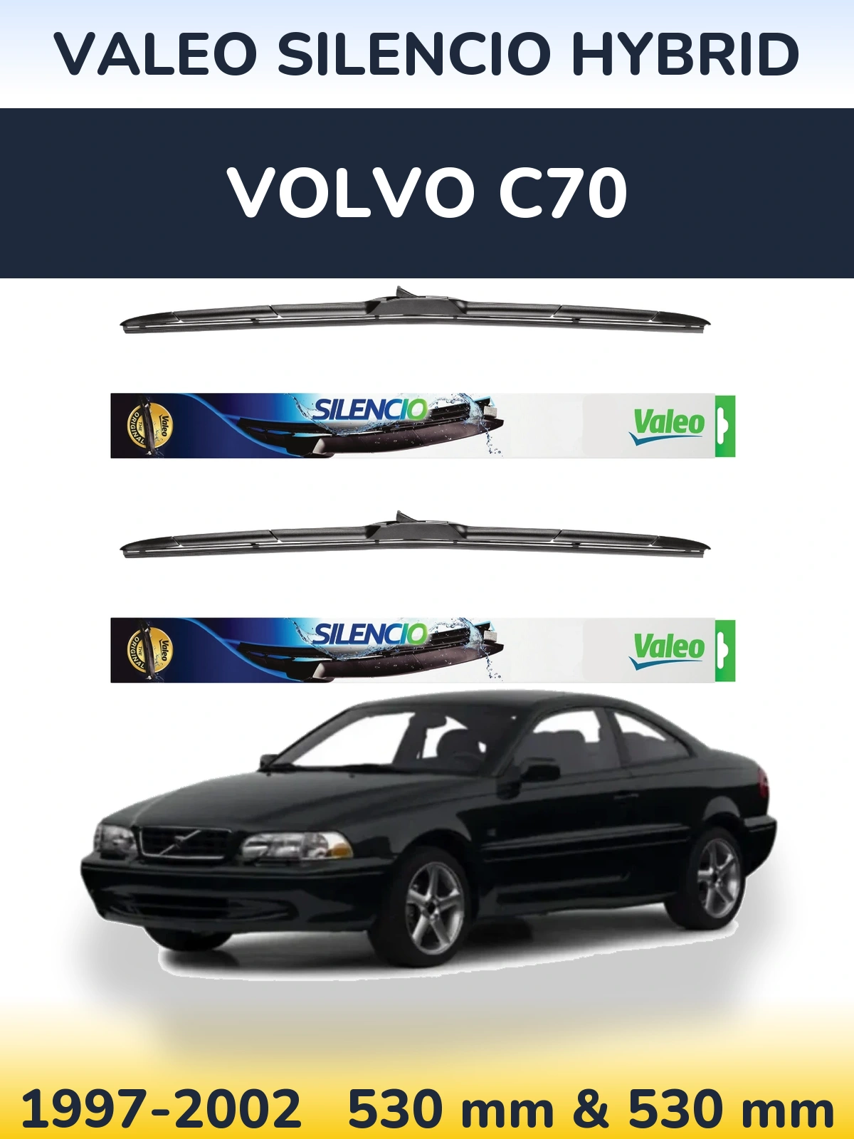 Sada předních stěračů Valeo Silencio Hybrid 530 a 530 mm pro Volvo C70 1997-2002