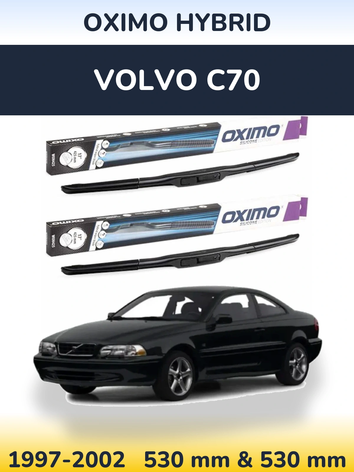 Sada předních stěračů Oximo Hybrid 530 a 530 mm pro Volvo C70 1997-2002