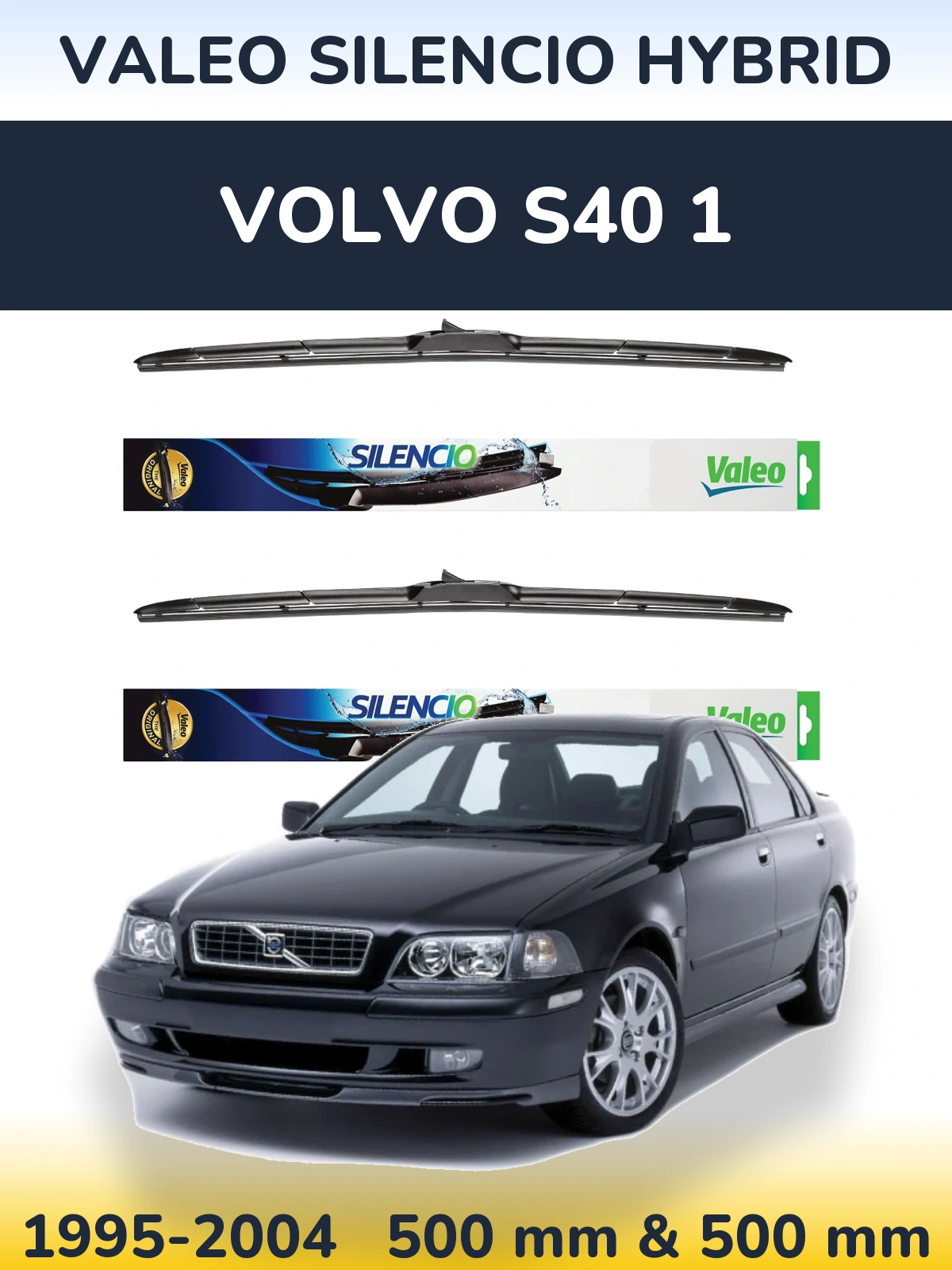 Sada předních stěračů Valeo Silencio Hybrid 500 a 500 mm pro Volvo S40 1 1995-2004