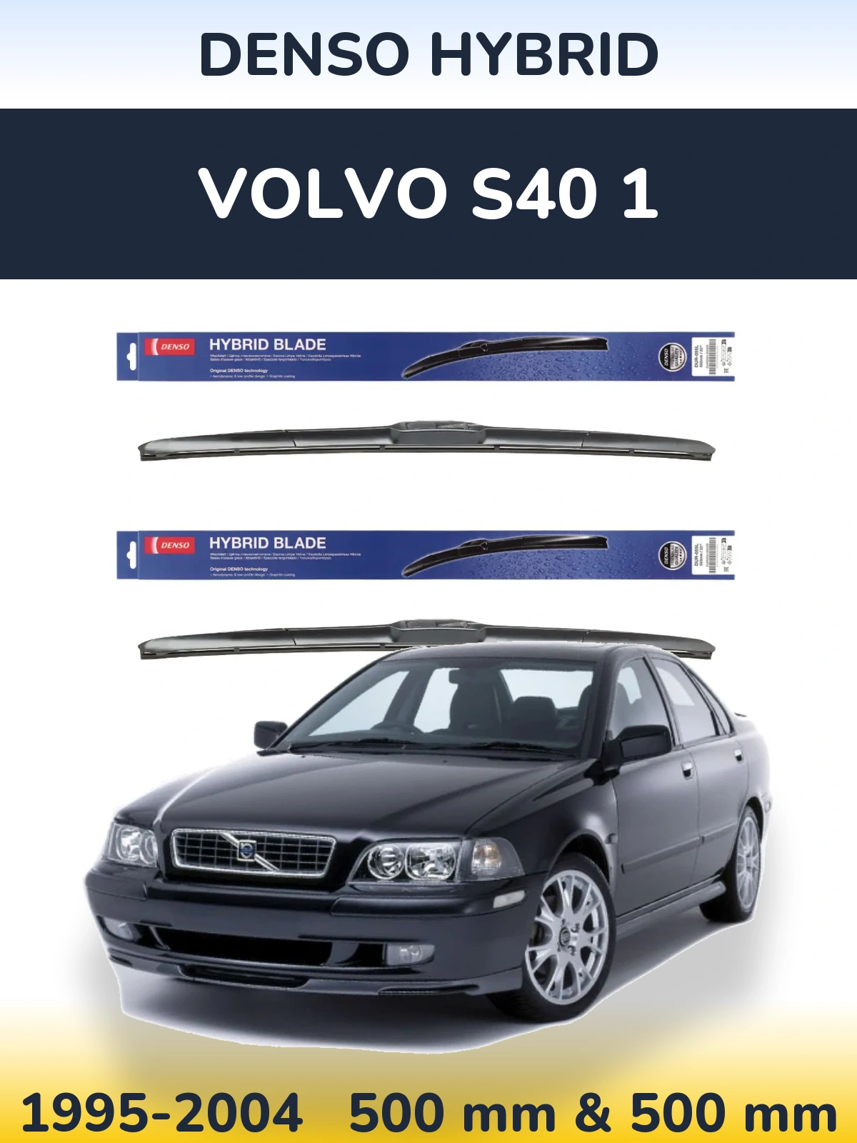 Sada předních stěračů Denso Hybrid 500 a 500 mm pro Volvo S40 1 1995-2004