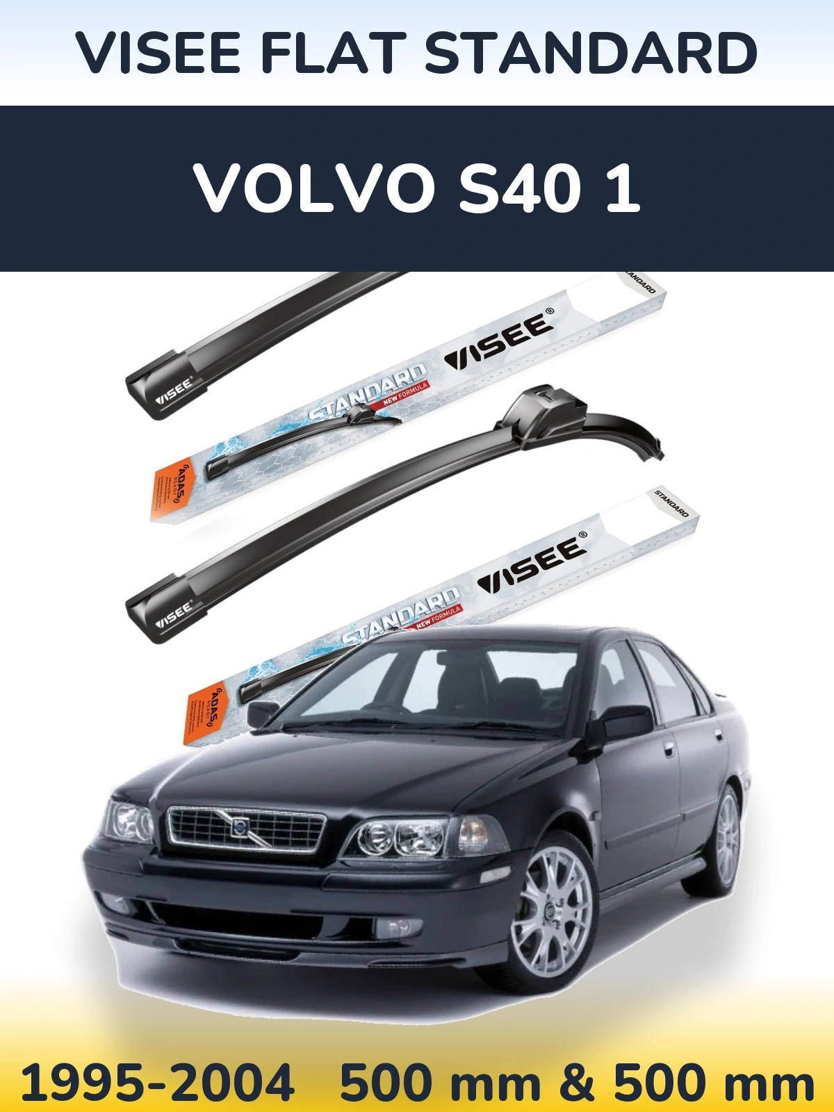 Sada předních stěračů VISEE FLAT STANDARD 500 a 500 mm pro Volvo S40 1 1995-2004