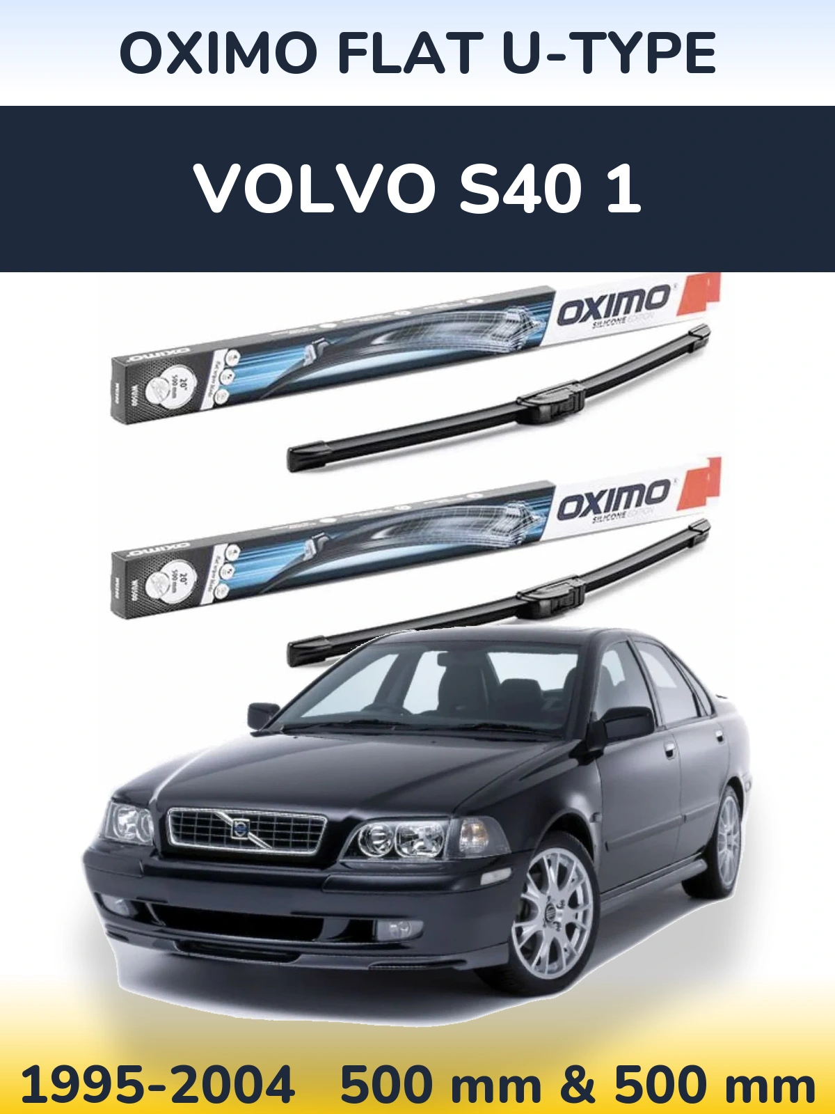 Sada předních stěračů Oximo Flat U-type 500 a 500 mm pro Volvo S40 1 1995-2004