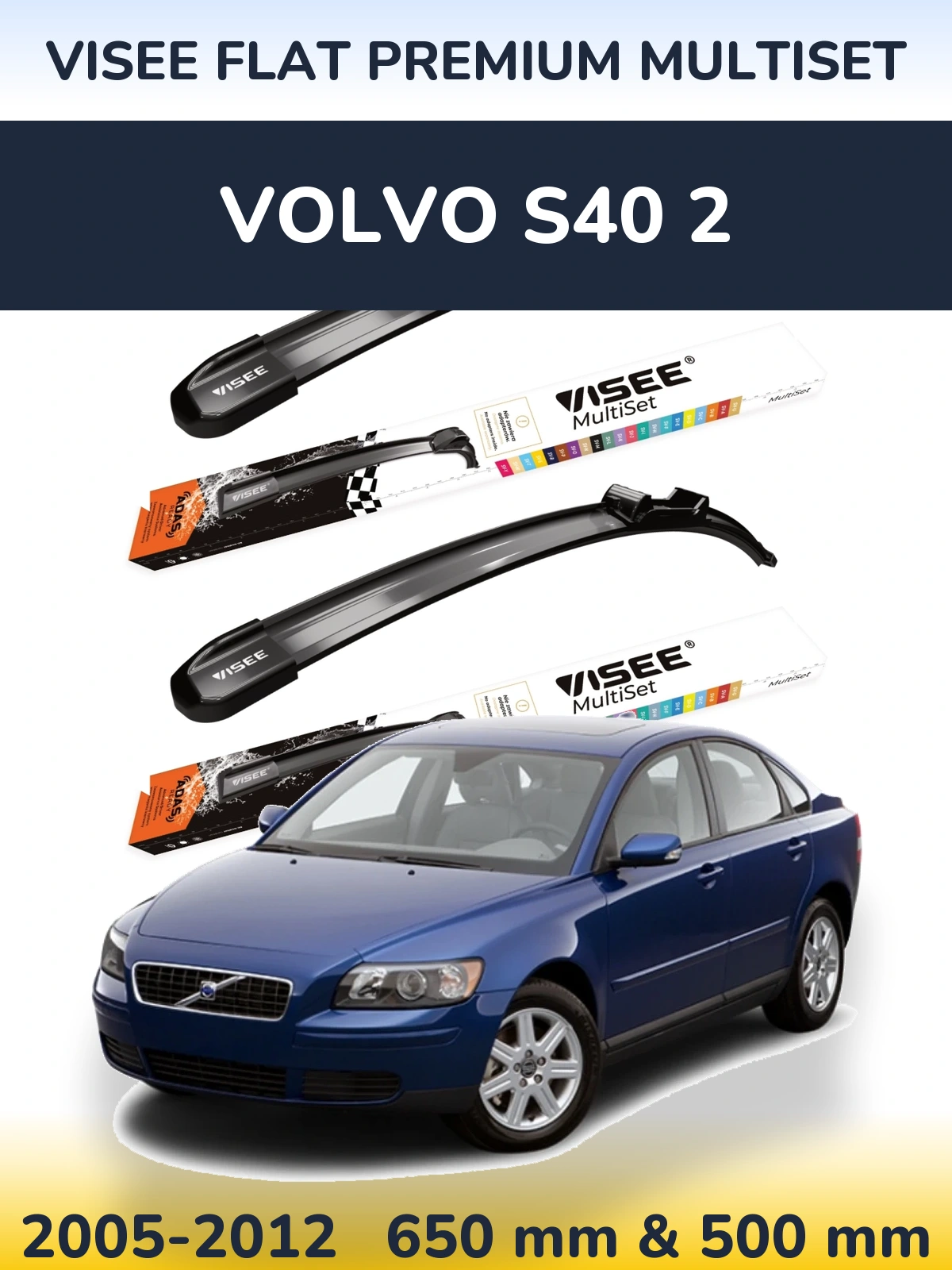 Sada předních stěračů VISEE FLAT PREMIUM MultiSet 650 a 500 mm pro Volvo S40 2 2005-2012