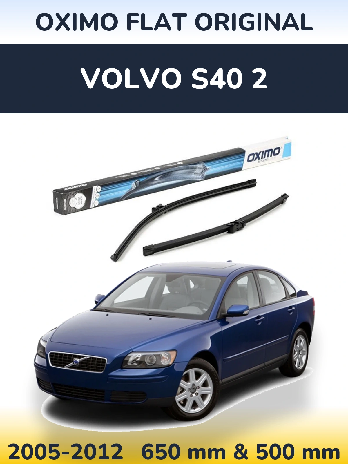 Sada předních stěračů Oximo Flat Original 650 a 500 mm pro Volvo S40 2 2005-2012
