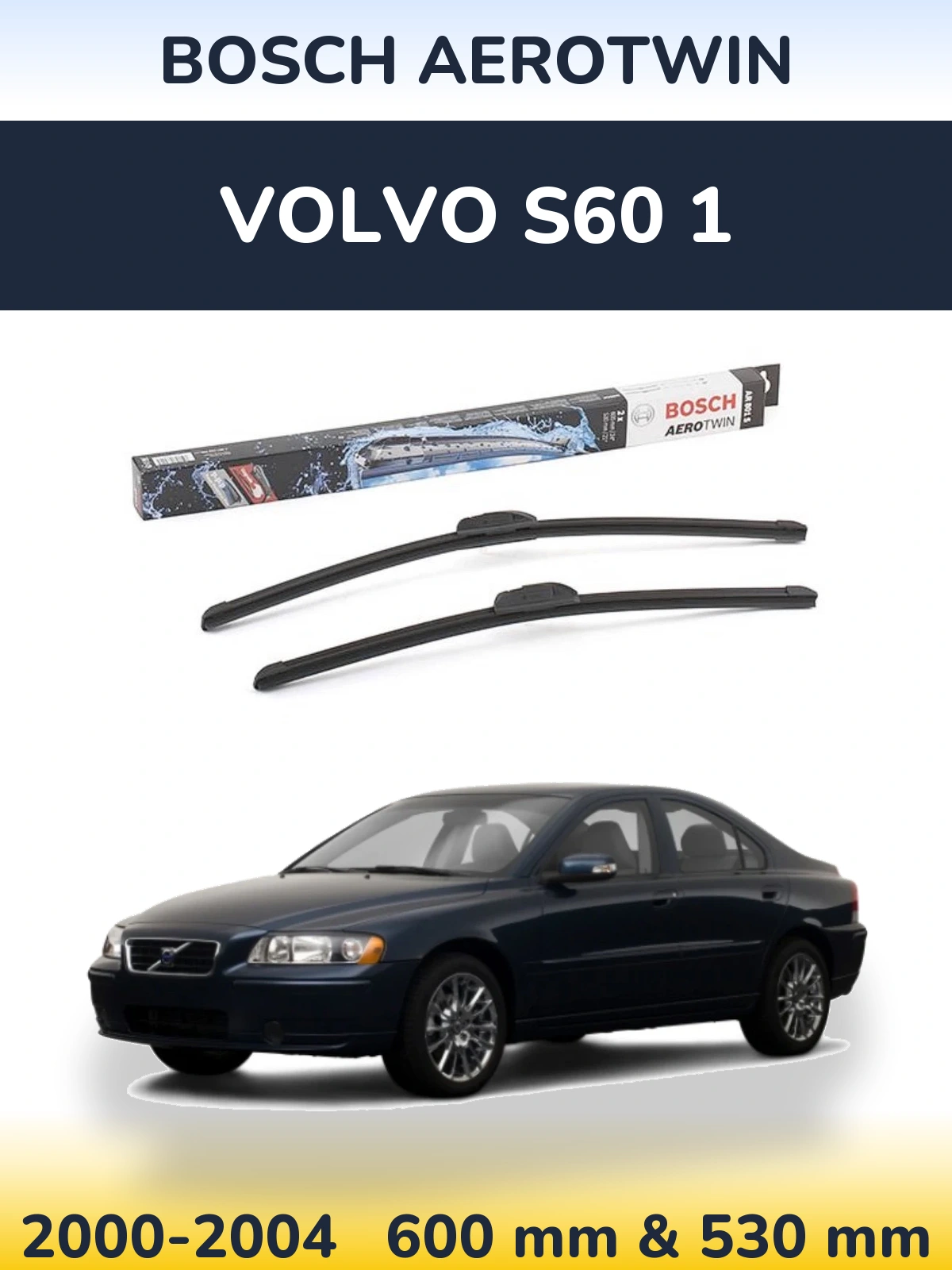 Sada předních stěračů BOSCH AeroTwin 600 a 530 mm pro Volvo S60 1 2000-2004