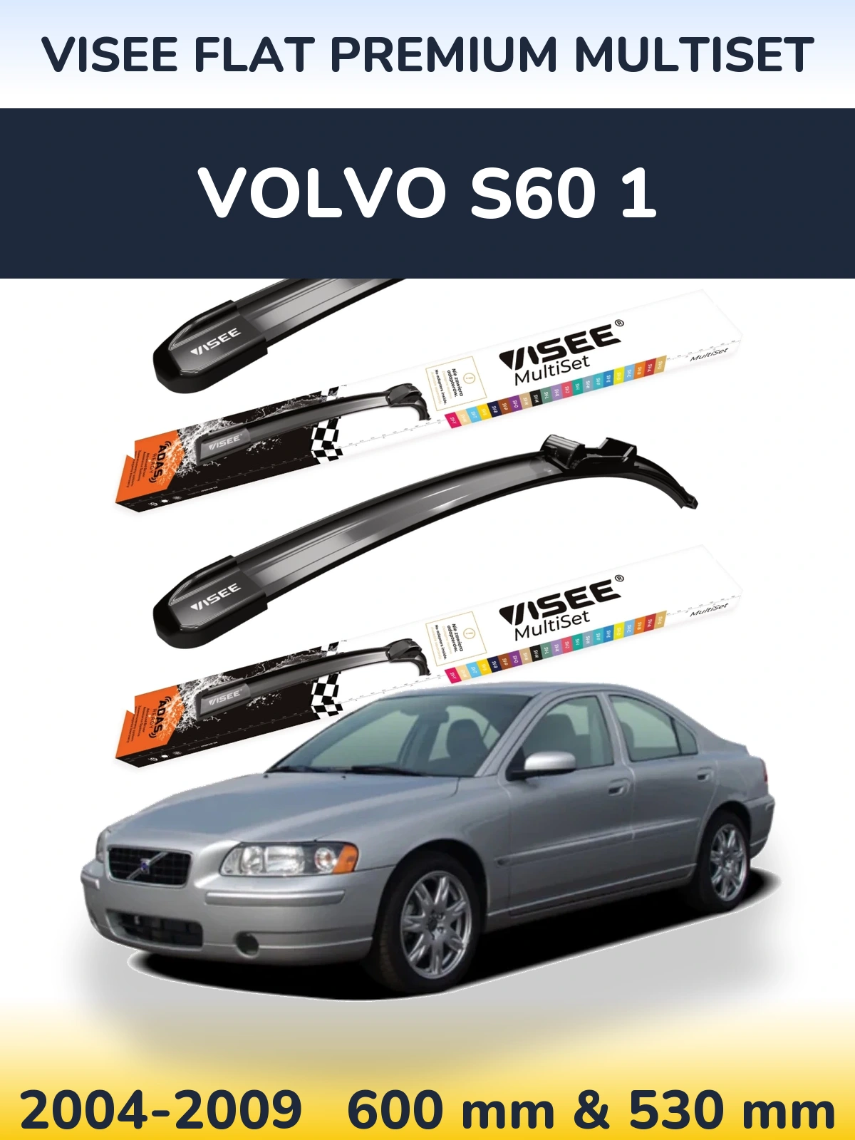 Комплект передніх щіток VISEE FLAT PREMIUM MultiSet 600 & 530 мм для Volvo S60 1 2004-2009