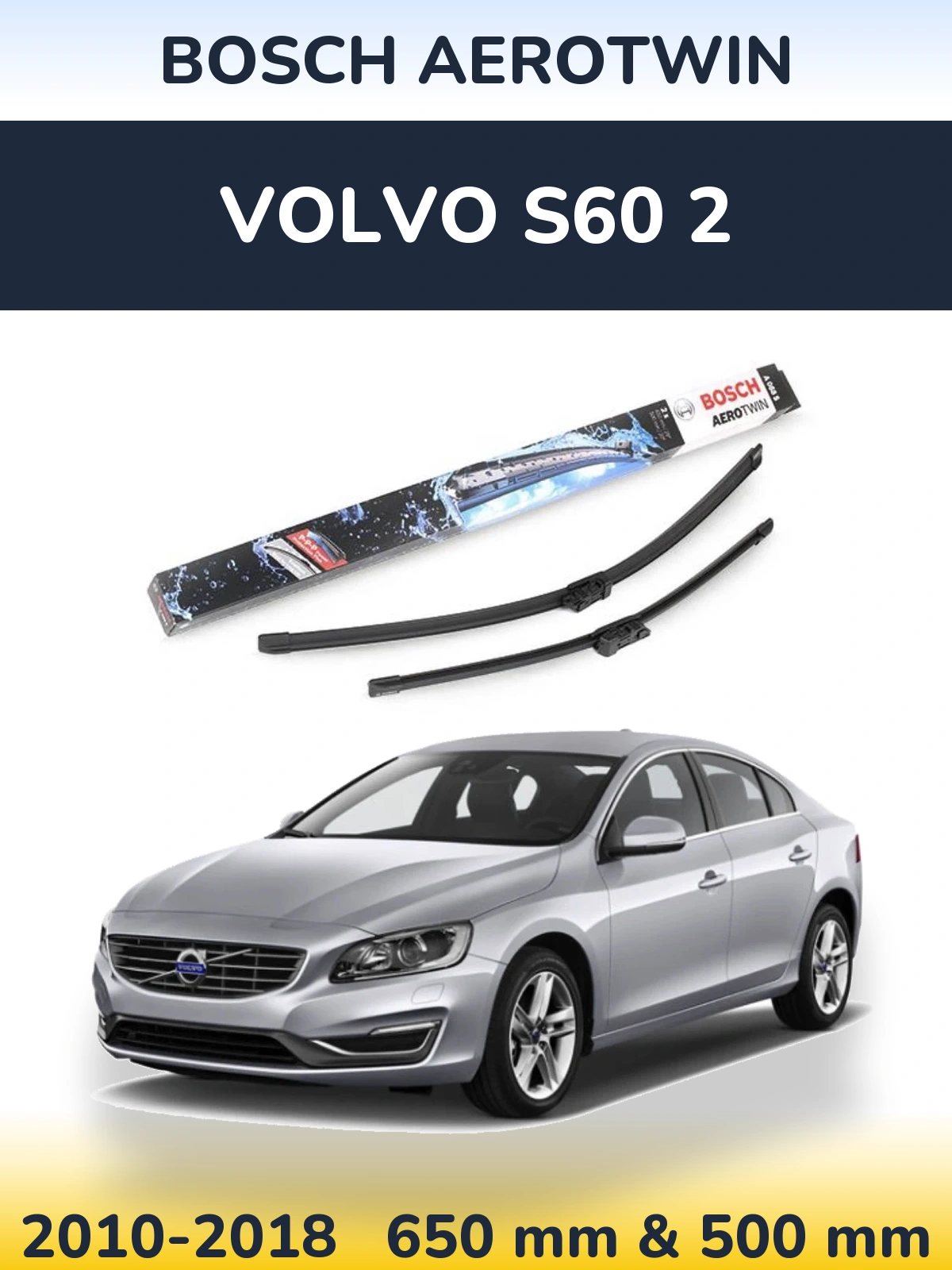 Sada předních stěračů BOSCH AeroTwin 650 a 500 mm pro Volvo S60 2 2010-2018