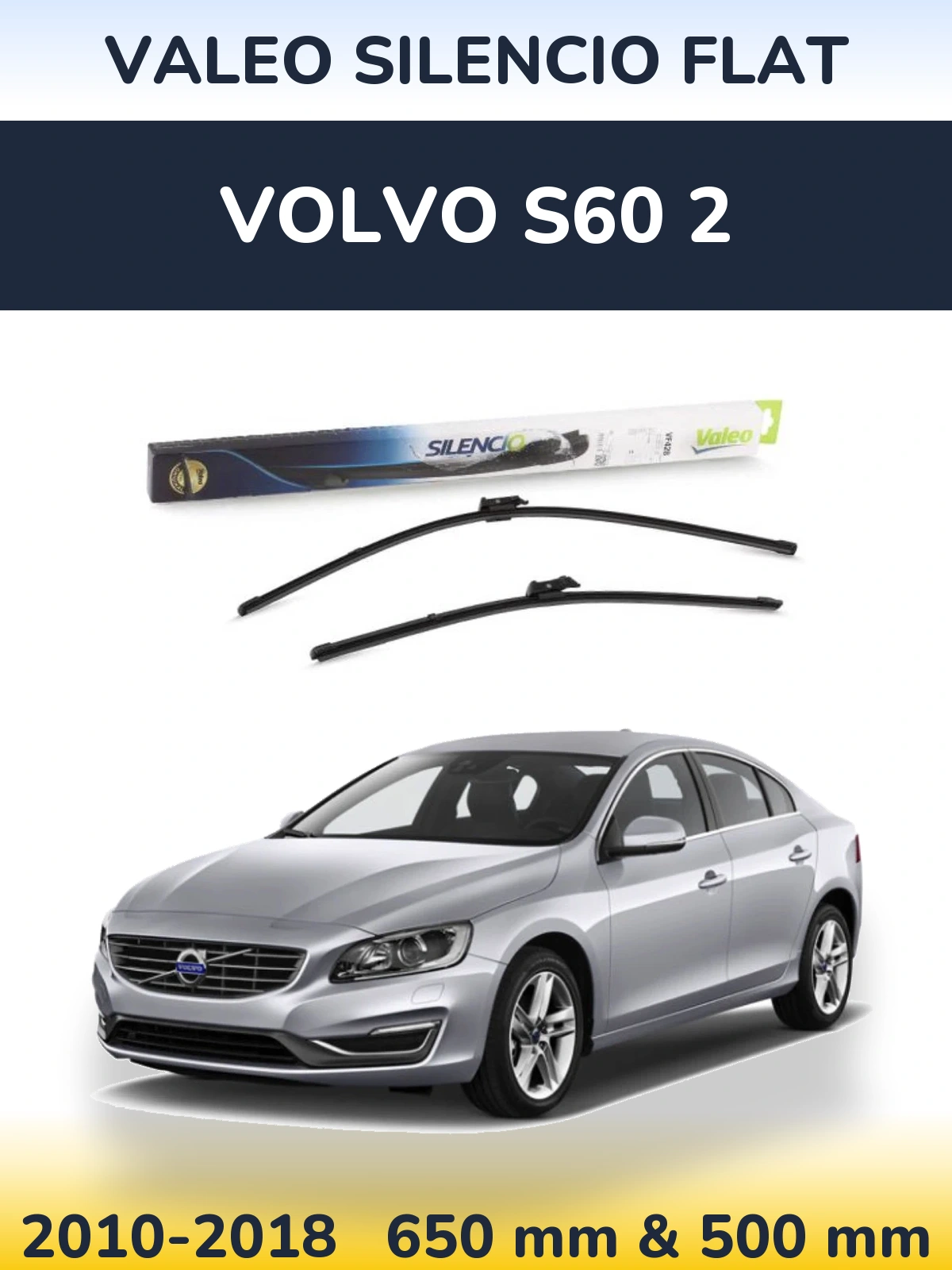 Sada předních stěračů Valeo Silencio Flat 650 a 500 mm pro Volvo S60 2 2010-2018