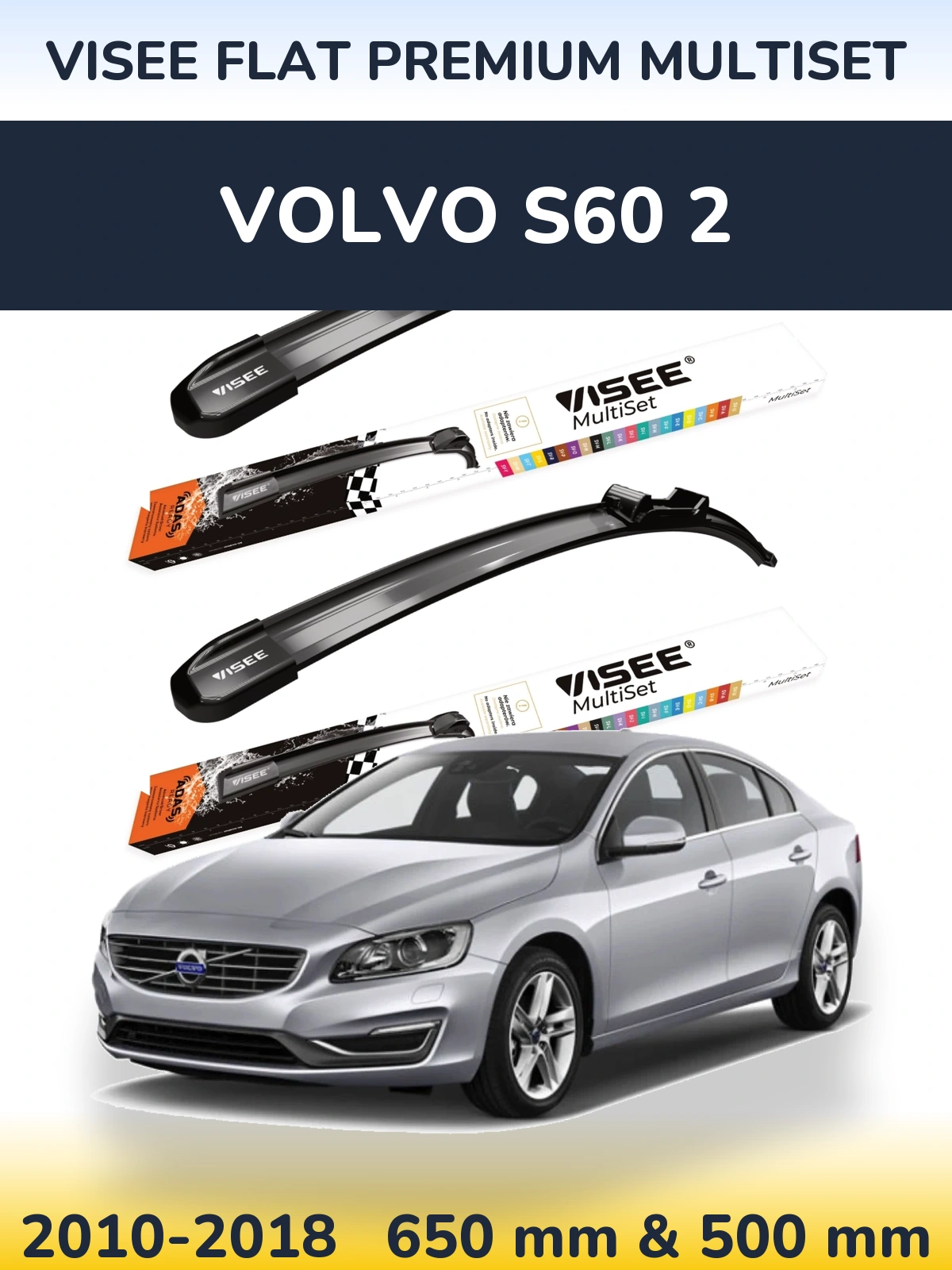 Sada předních stěračů VISEE FLAT PREMIUM MultiSet 650 a 500 mm pro Volvo S60 2 2010-2018