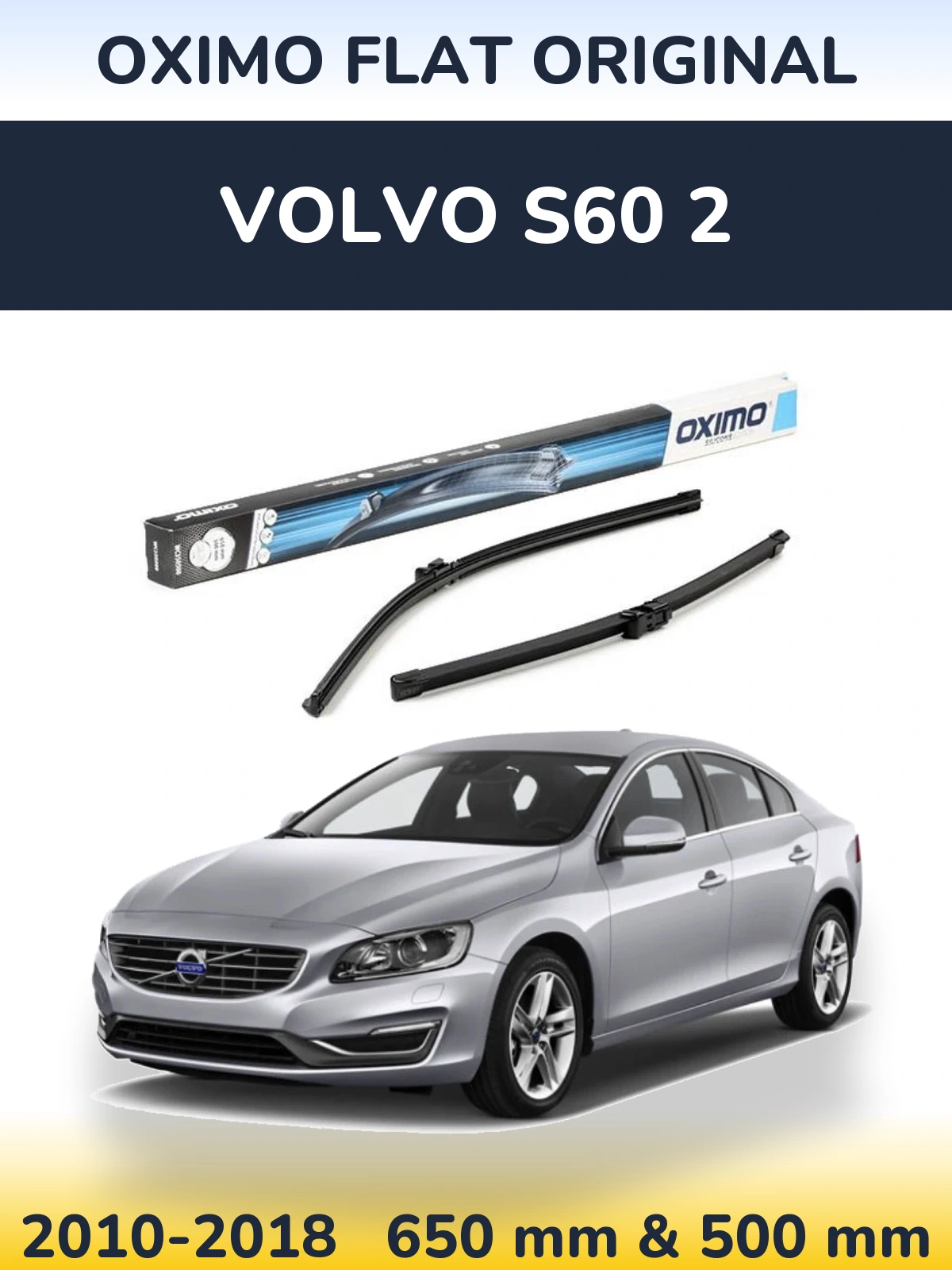 Sada předních stěračů Oximo Flat Original 650 a 500 mm pro Volvo S60 2 2010-2018