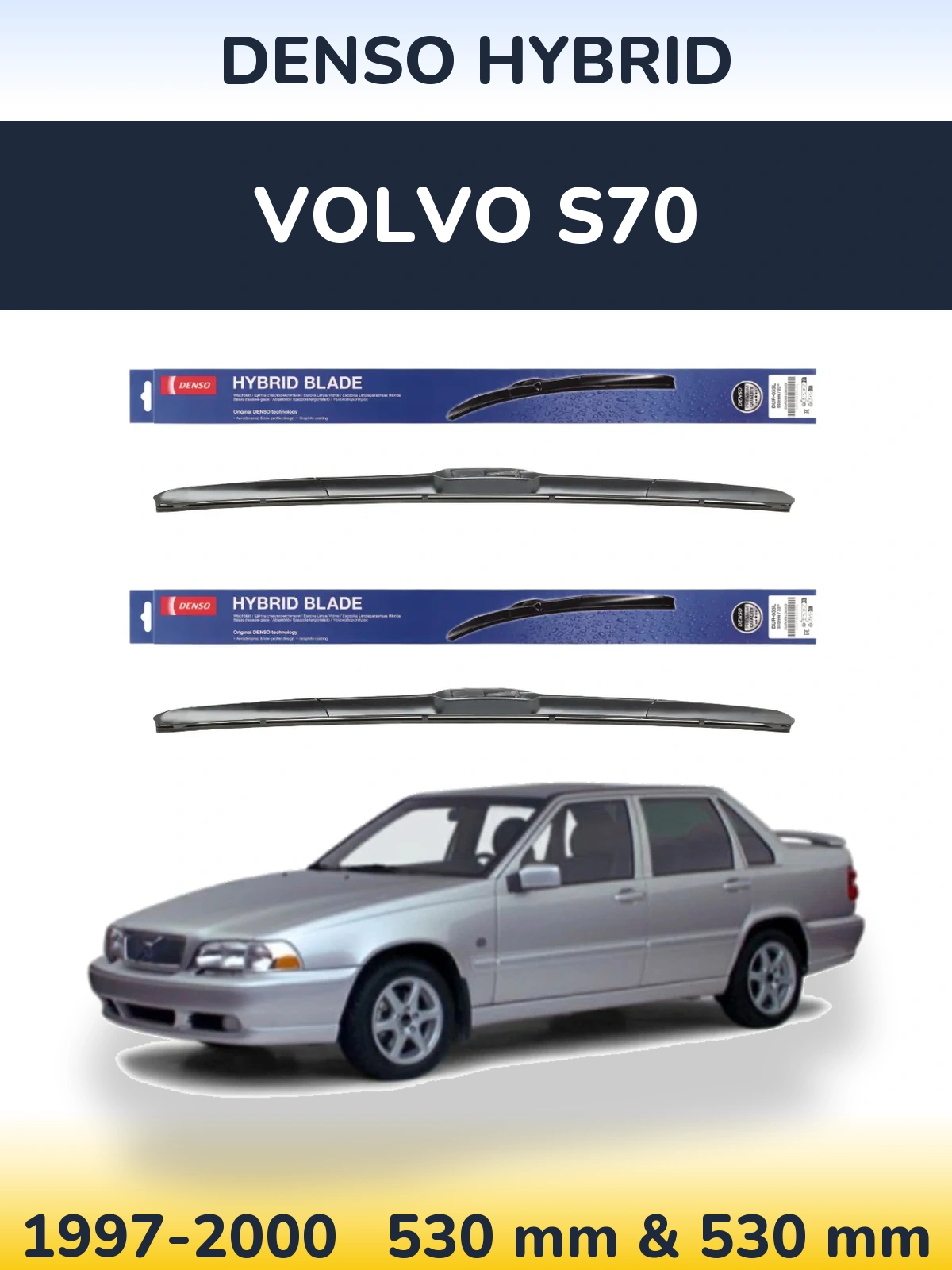 Sada předních stěračů Denso Hybrid 530 a 530 mm pro Volvo S70 1997-2000