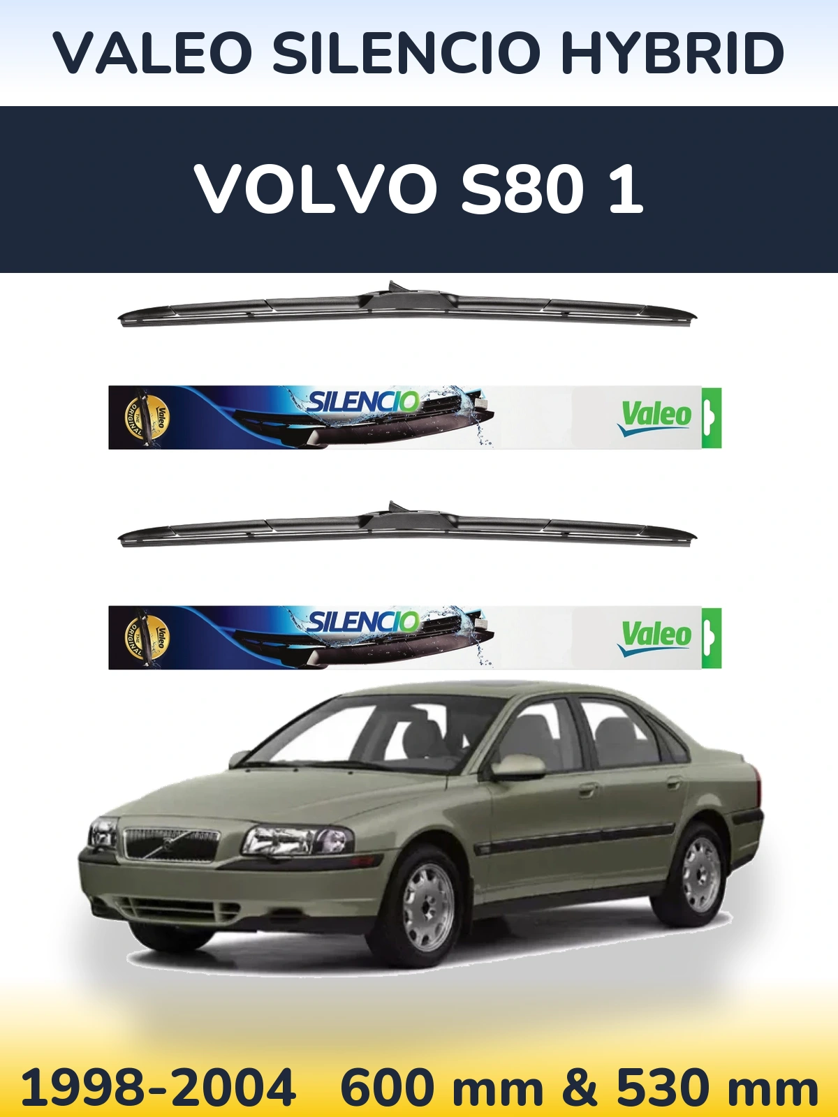 Sada předních stěračů Valeo Silencio Hybrid 600 a 530 mm pro Volvo S80 1 1998-2004