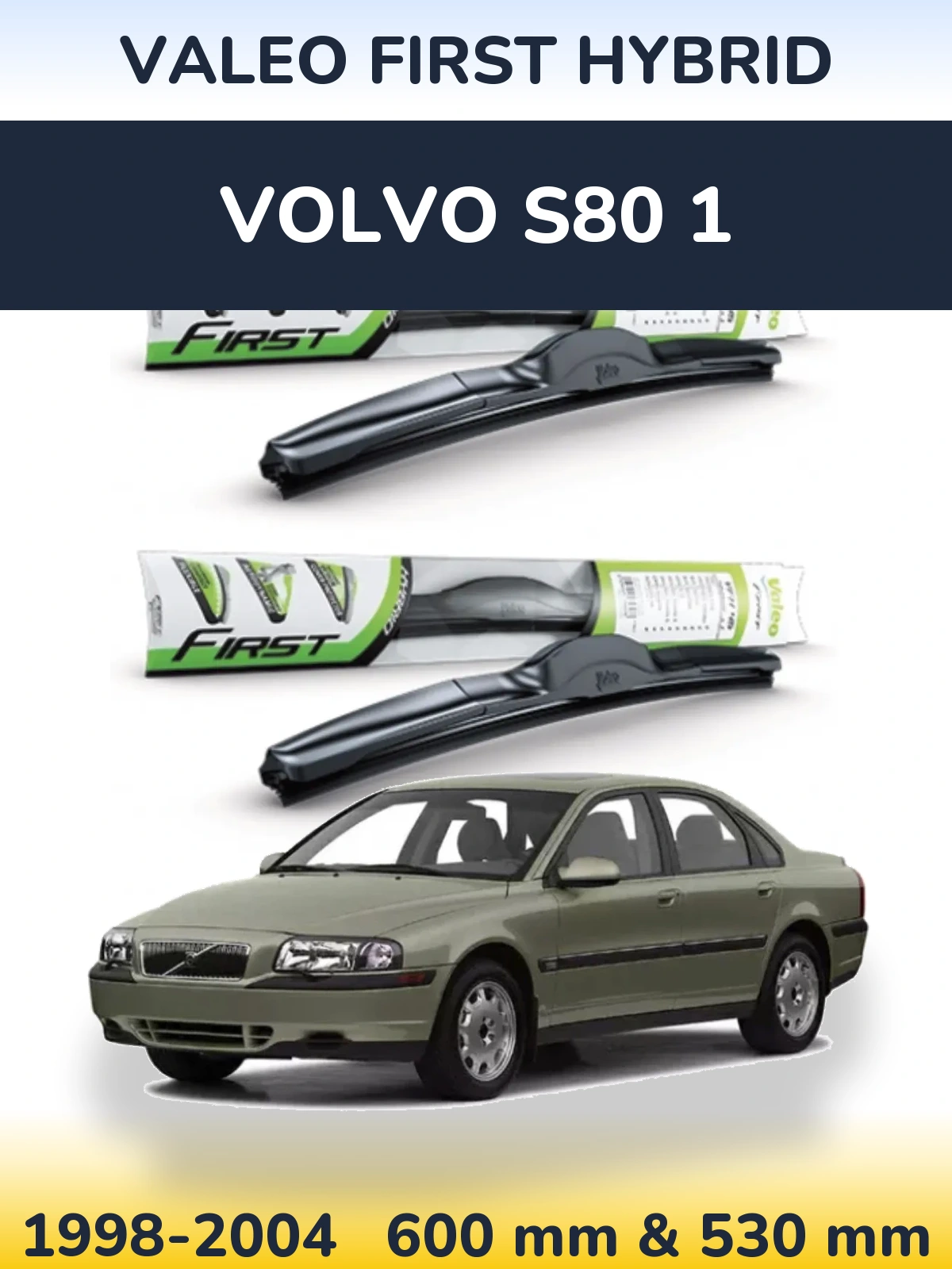 Sada předních stěračů Valeo First Hybrid 600 a 530 mm pro Volvo S80 1 1998-2004