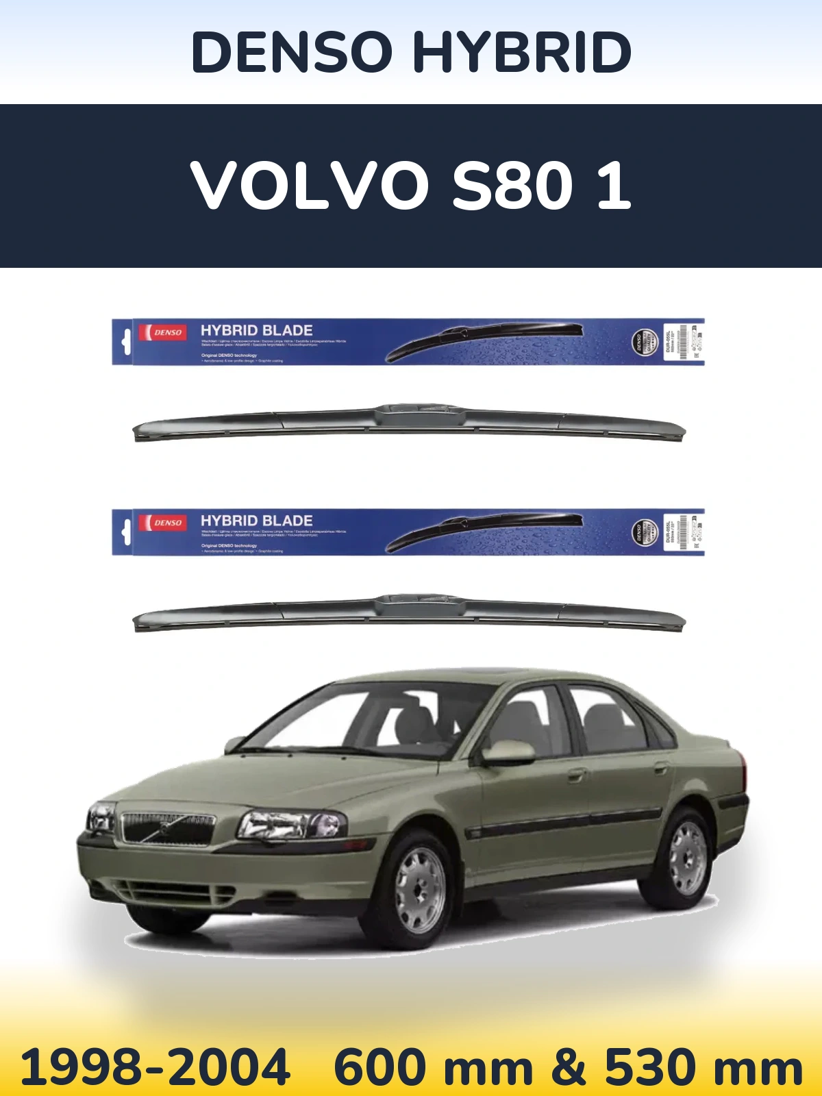 Sada předních stěračů Denso Hybrid 600 a 530 mm pro Volvo S80 1 1998-2004