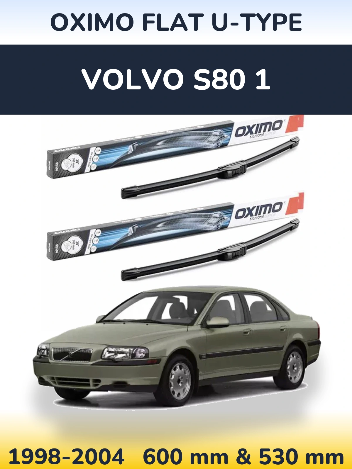 Sada předních stěračů Oximo Flat U-type 600 a 530 mm pro Volvo S80 1 1998-2004
