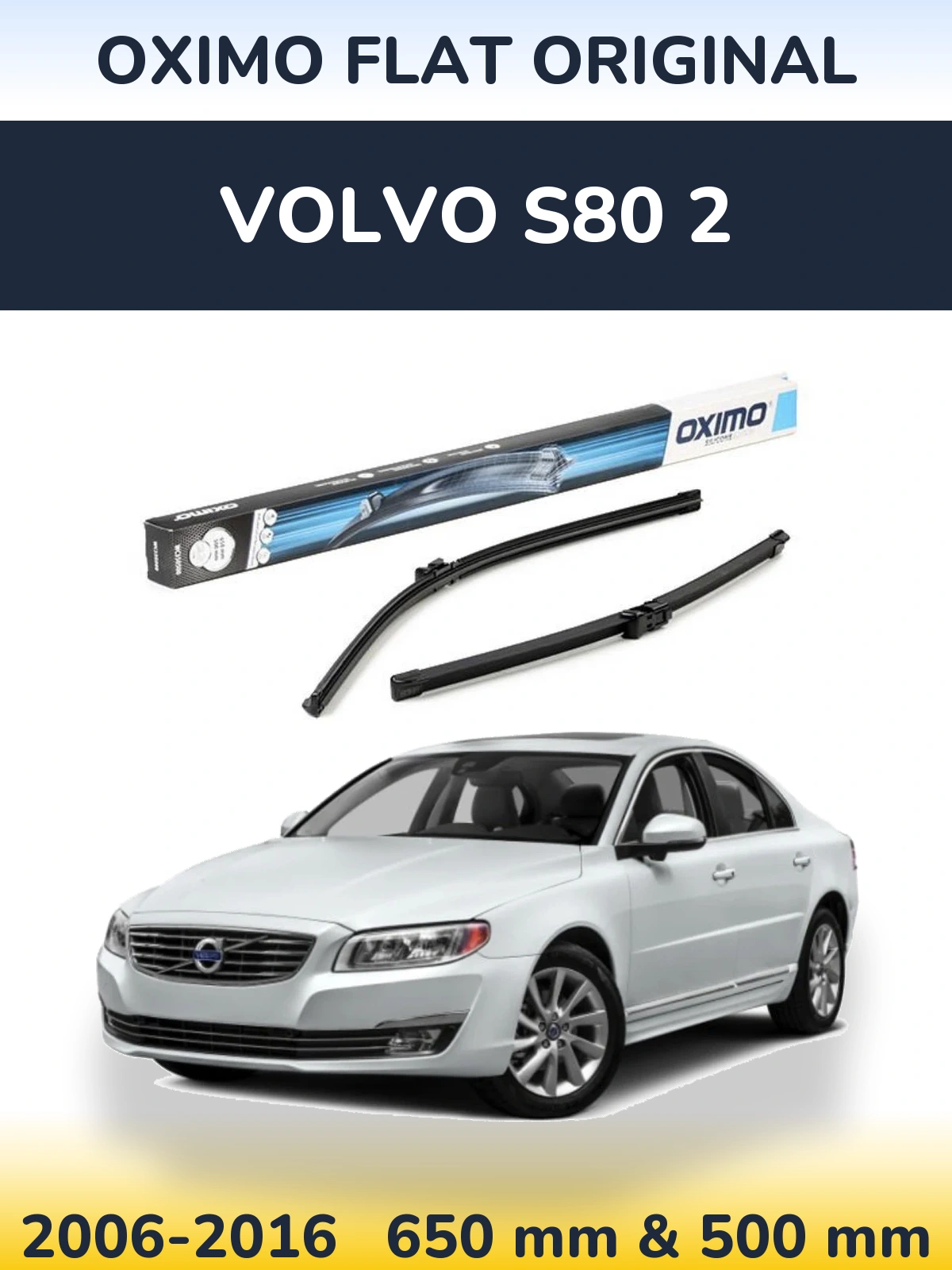 Sada předních stěračů Oximo Flat Original 650 a 500 mm pro Volvo S80 2 2006-2016