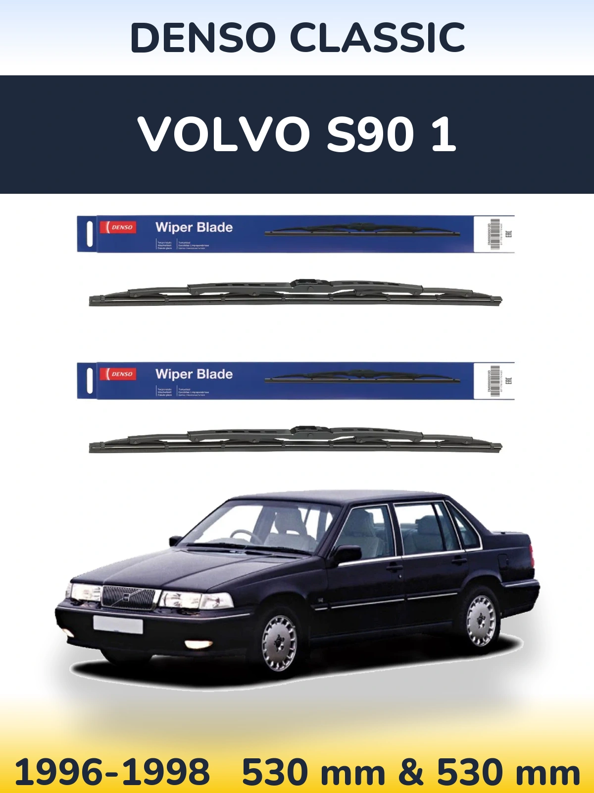 Sada předních stěračů Denso Classic 530 a 530 mm pro Volvo S90 1 1996-1998