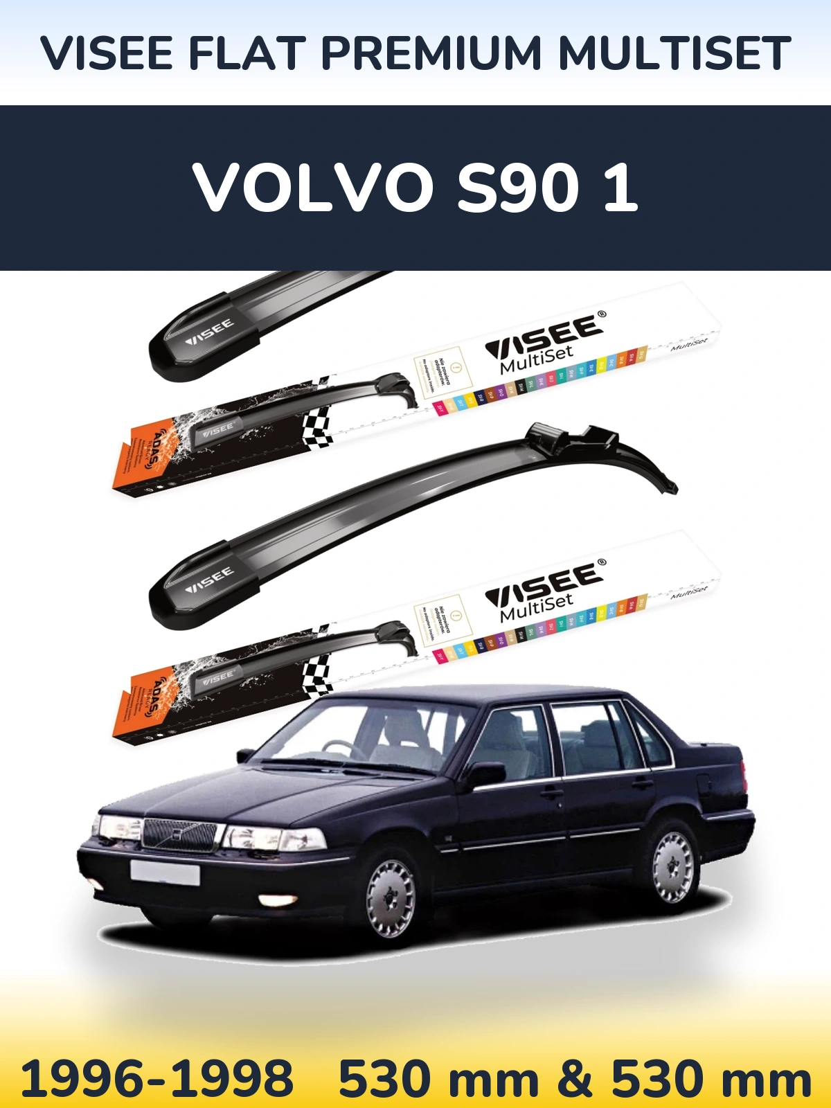 Sada předních stěračů VISEE FLAT PREMIUM MultiSet 530 a 530 mm pro Volvo S90 1 1996-1998