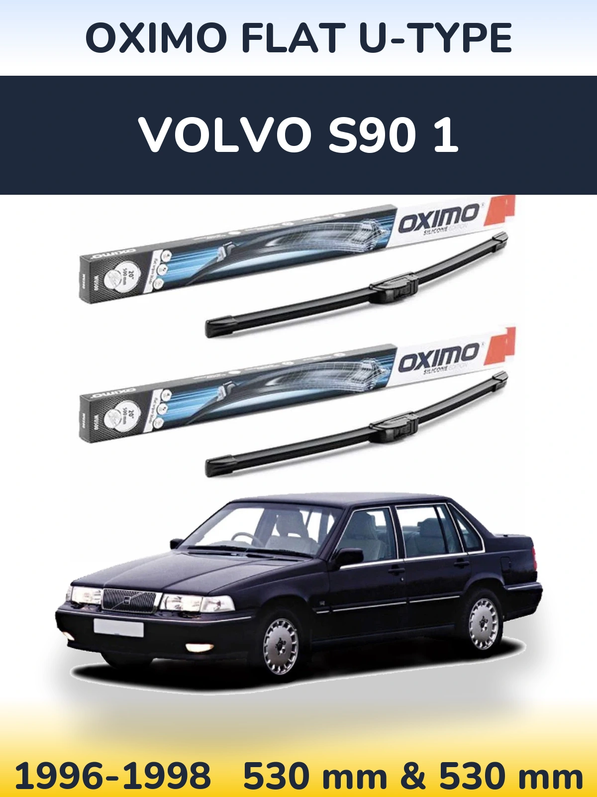 Sada předních stěračů Oximo Flat U-type 530 a 530 mm pro Volvo S90 1 1996-1998
