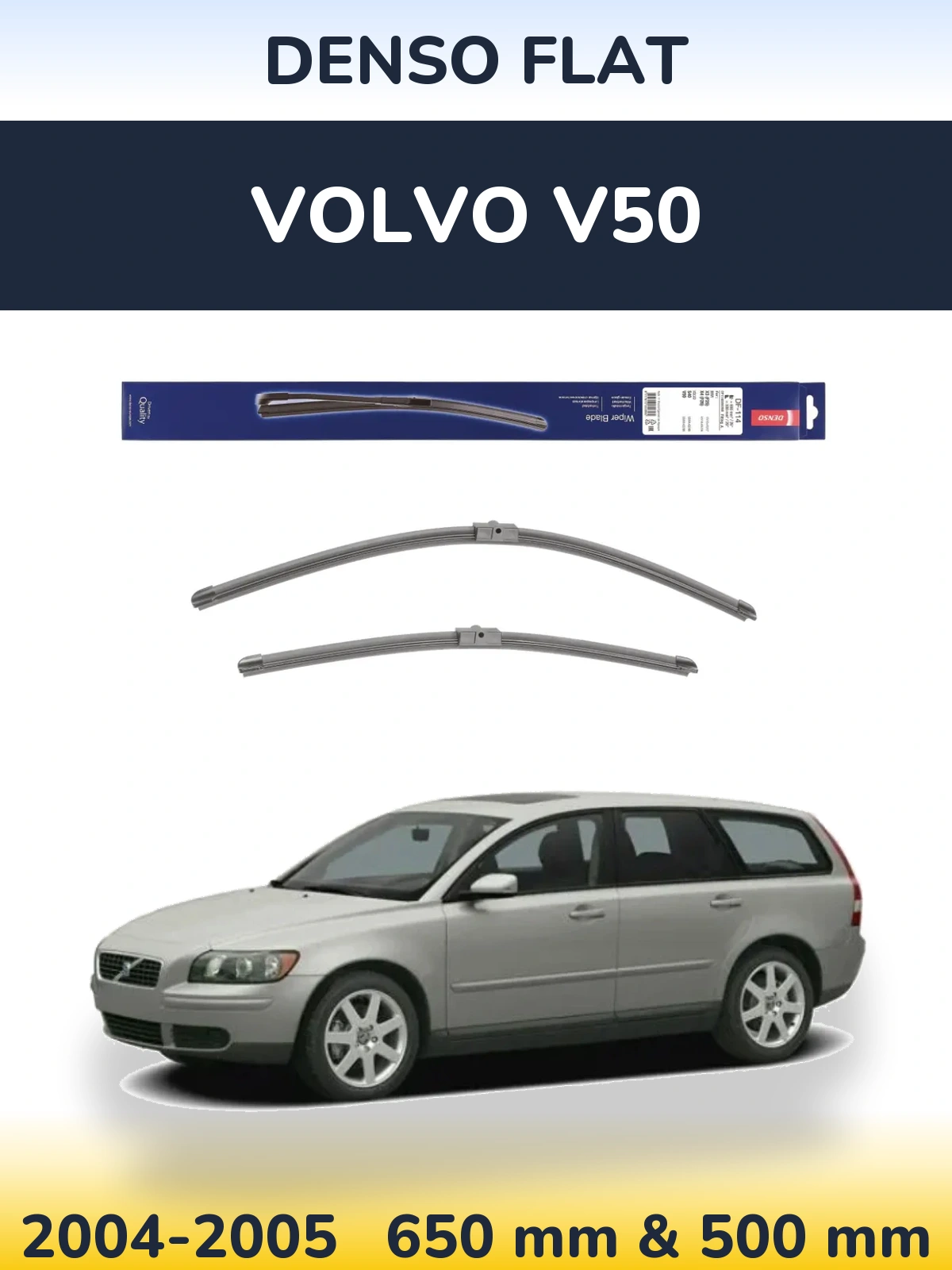 Sada předních stěračů Denso Flat 650 a 500 mm pro Volvo V50 2004-2005