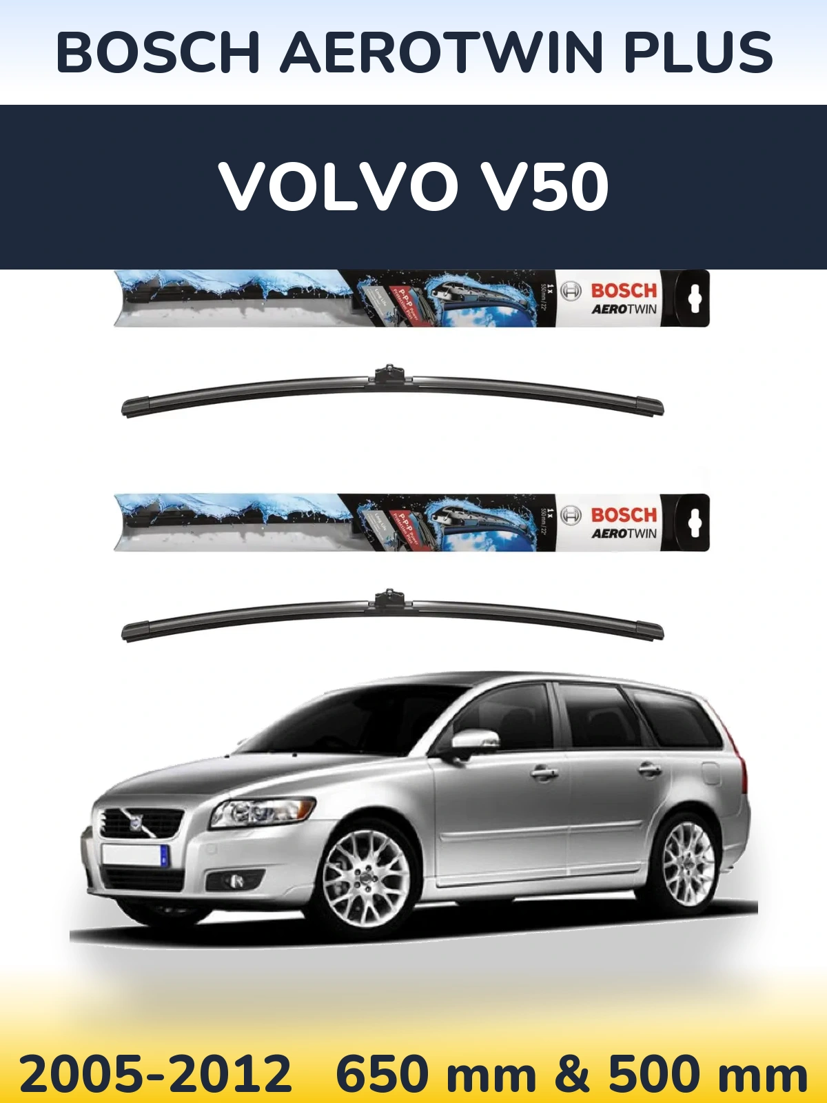 Sada předních stěračů BOSCH AeroTwin Plus 650 a 500 mm pro Volvo V50 2005-2012