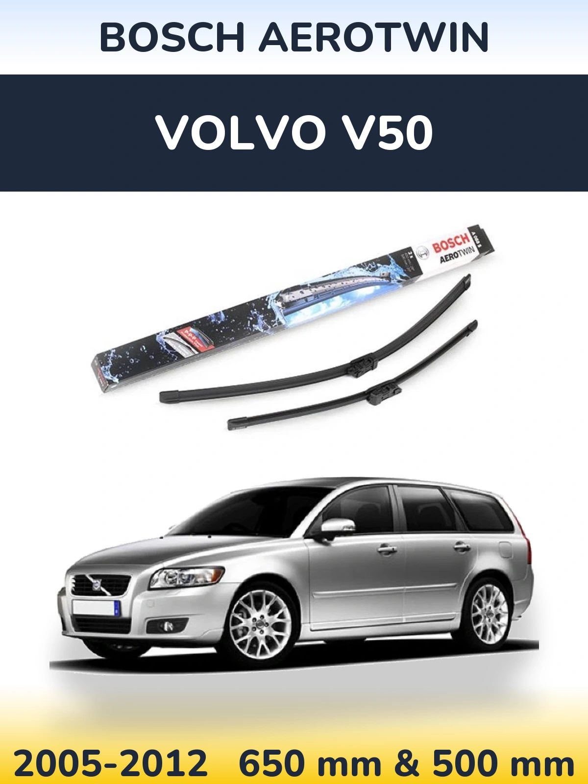 Sada předních stěračů BOSCH AeroTwin 650 a 500 mm pro Volvo V50 2005-2012